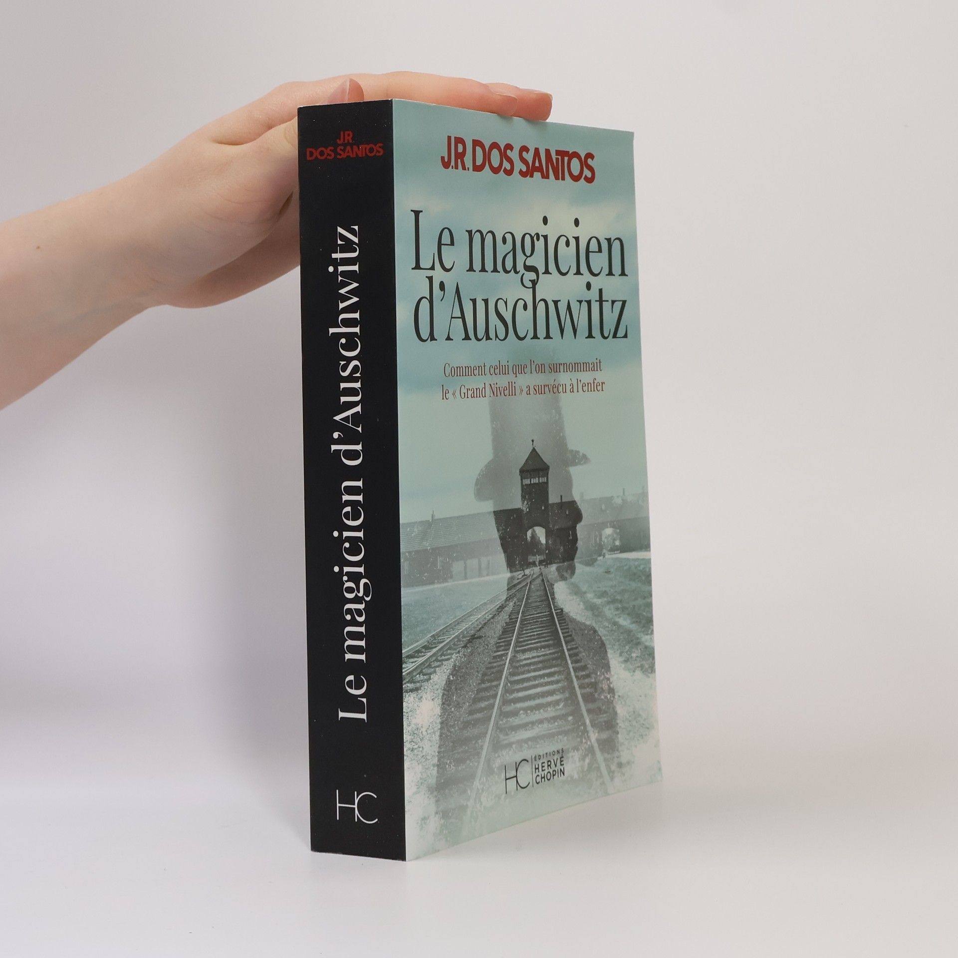 José Rodrigues dos Santos Le magicien d'Auschwitz