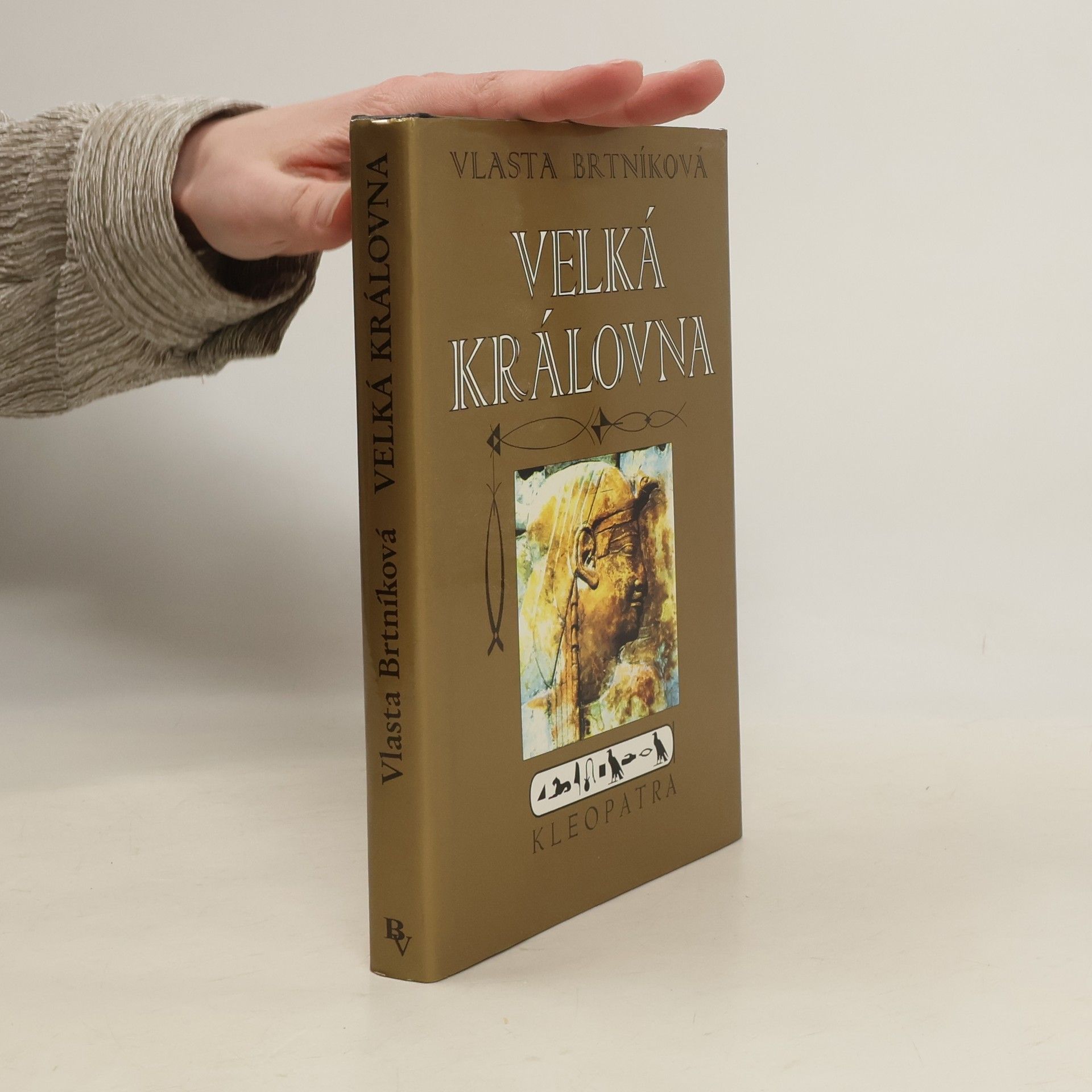 Brtníková Vlasta Velká královna Kleopatra