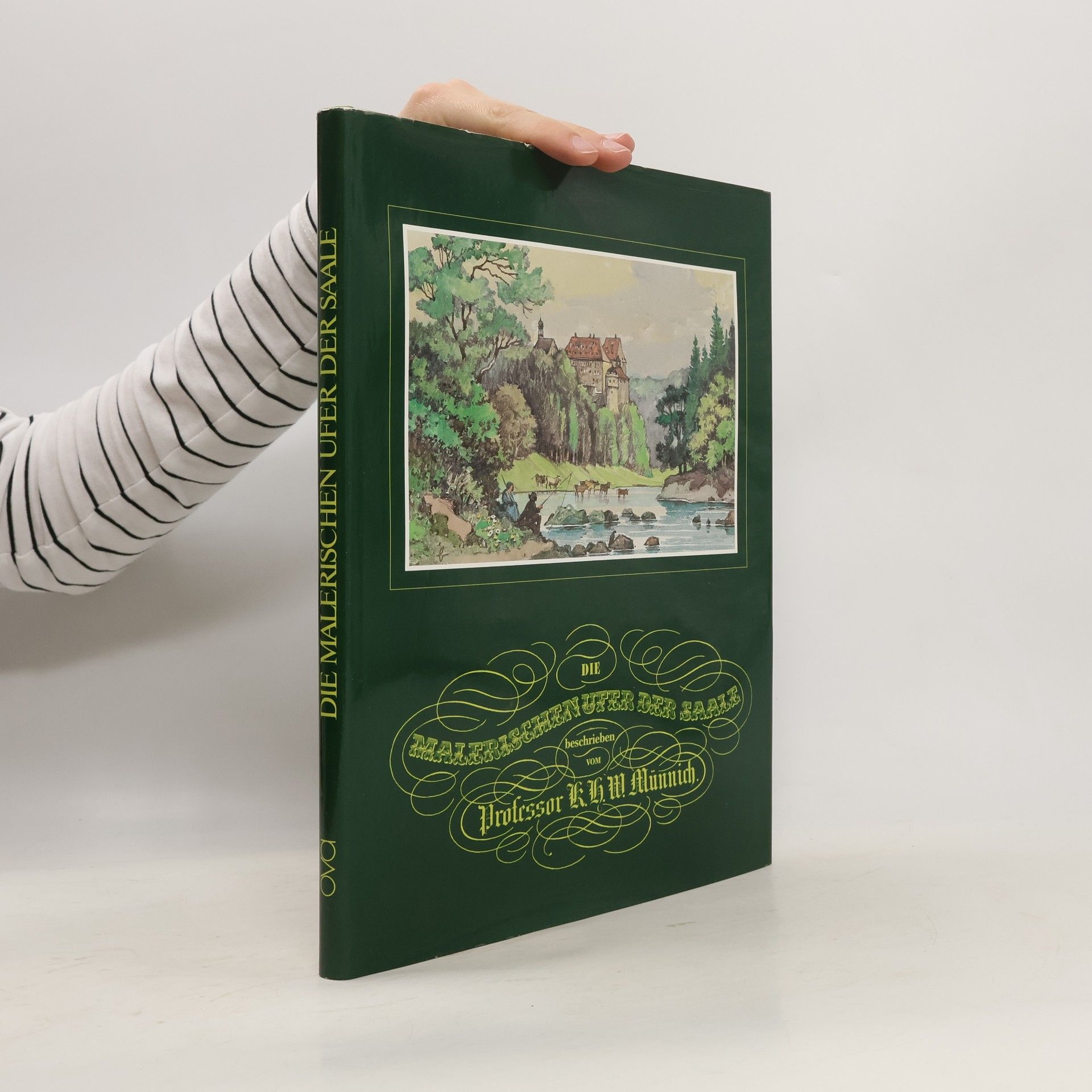 Karl Heinrich Wilhelm Münnich Die malerischen Ufer der Saale