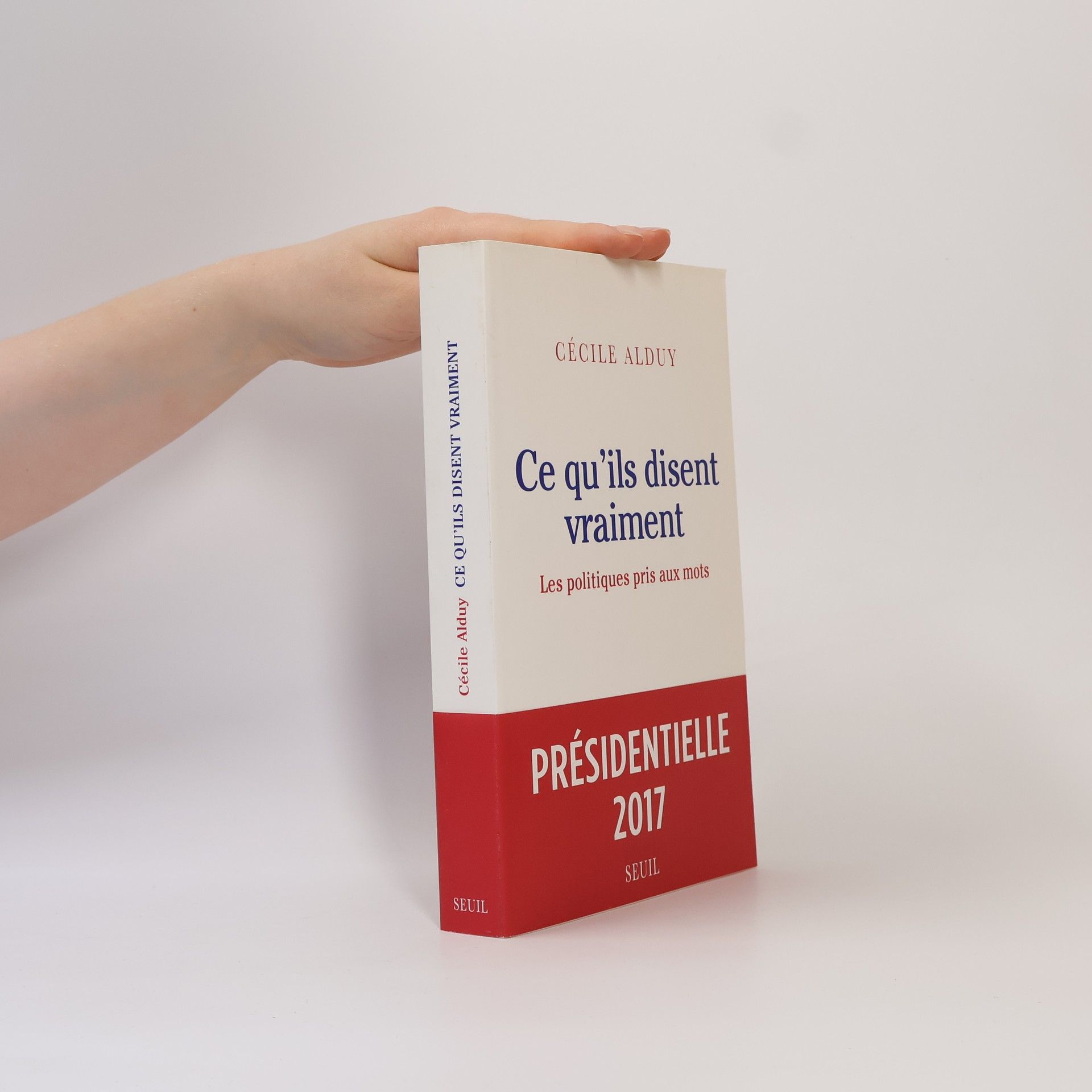 Cécile Alduy Ce qu'ils disent vraiment