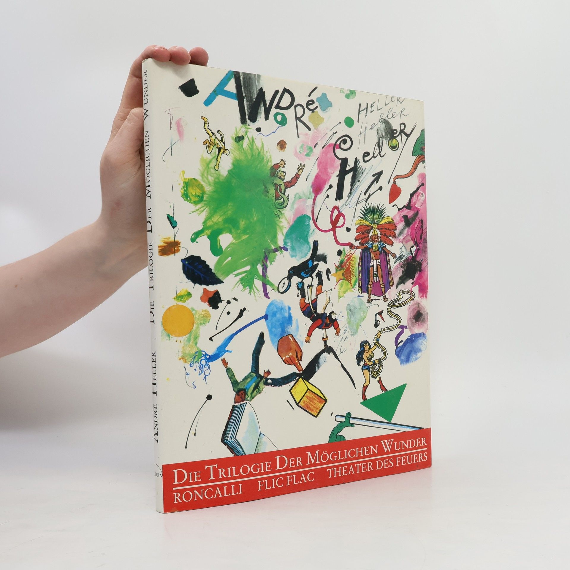 André Heller Die Trilogie der möglichen Wunder (nummeriertes exemplar)