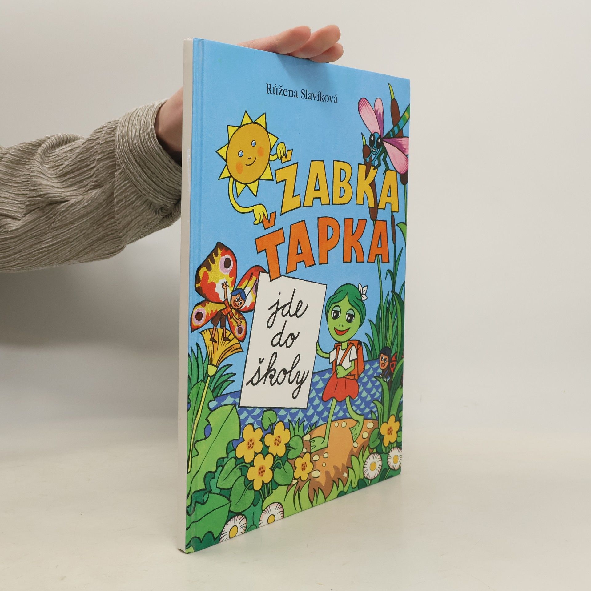 Růžena Slavíková Žabka Ťapka jde do školy
