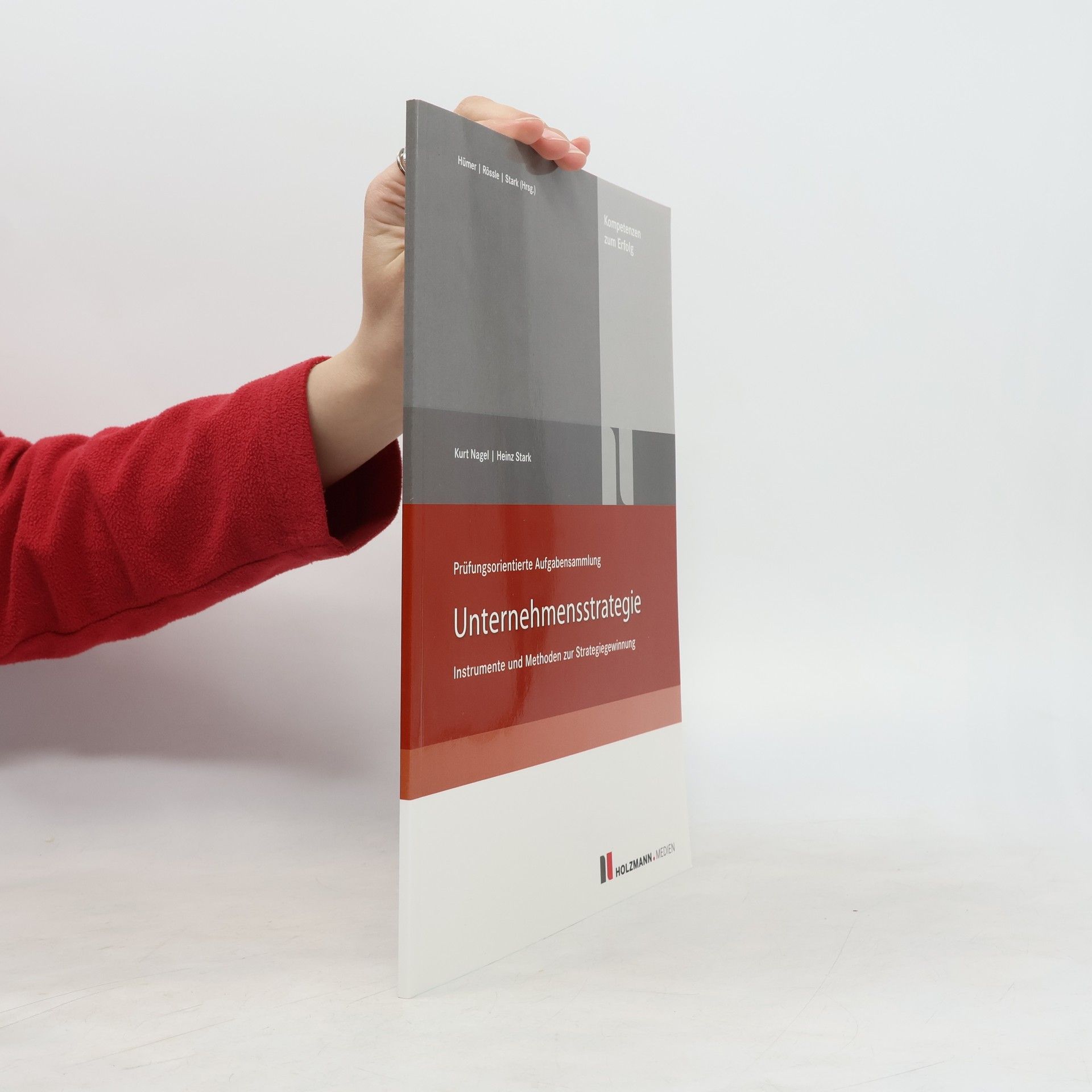 Prüfungsorientierte Aufgabensammlung Unternehmensstrategie