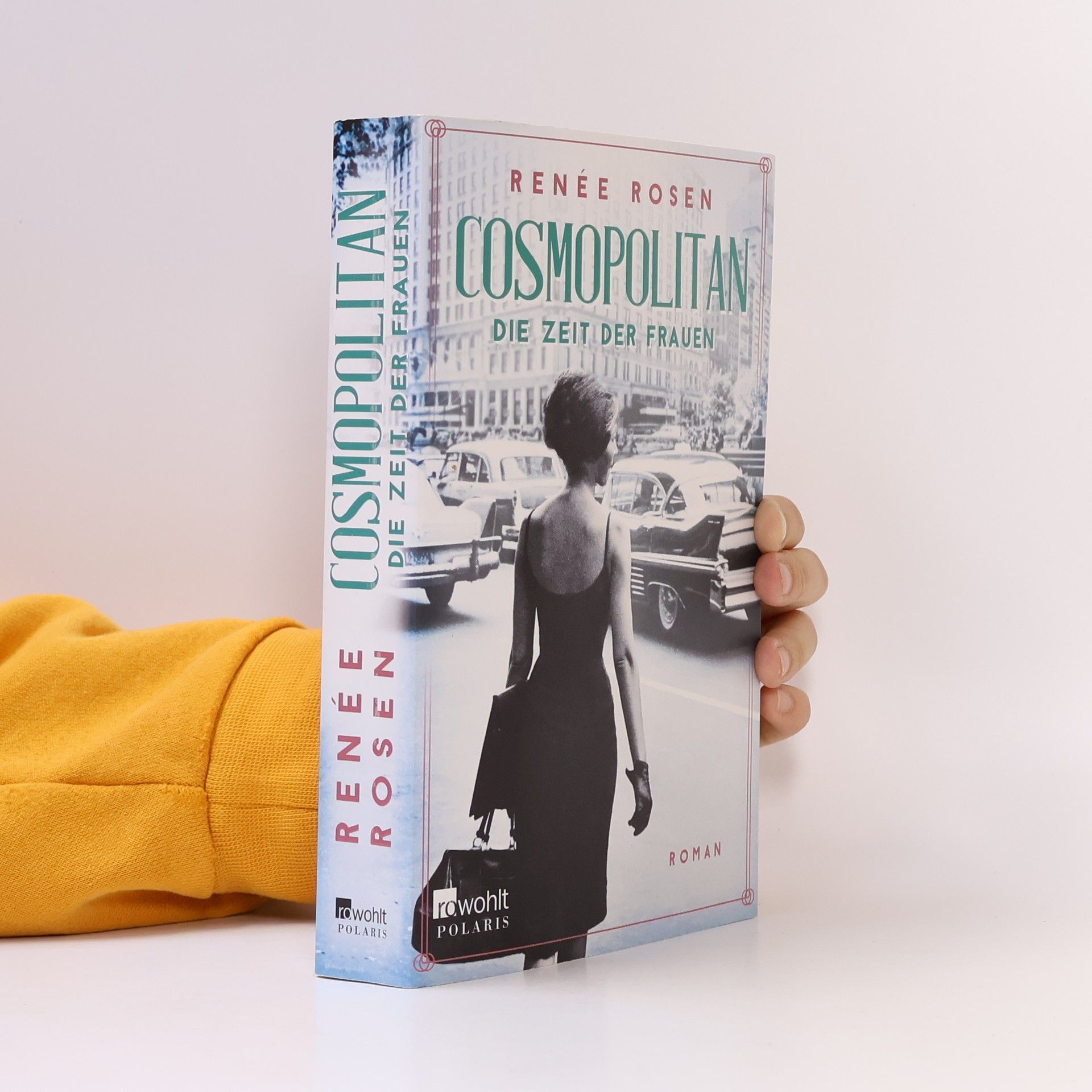 Renée Rosen Cosmopolitan – die Zeit der Frauen