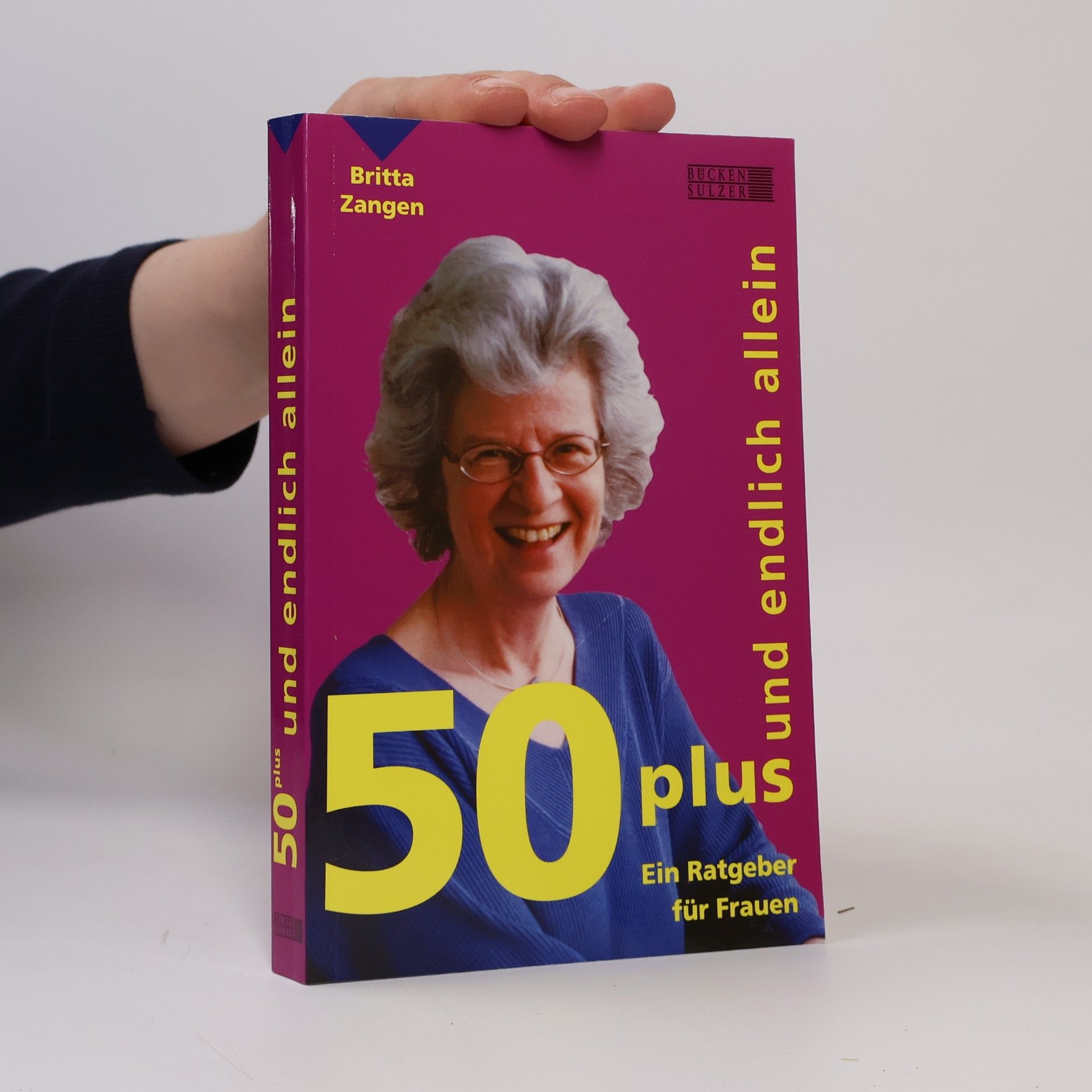 Britta Zangen 50 plus und endlich allein