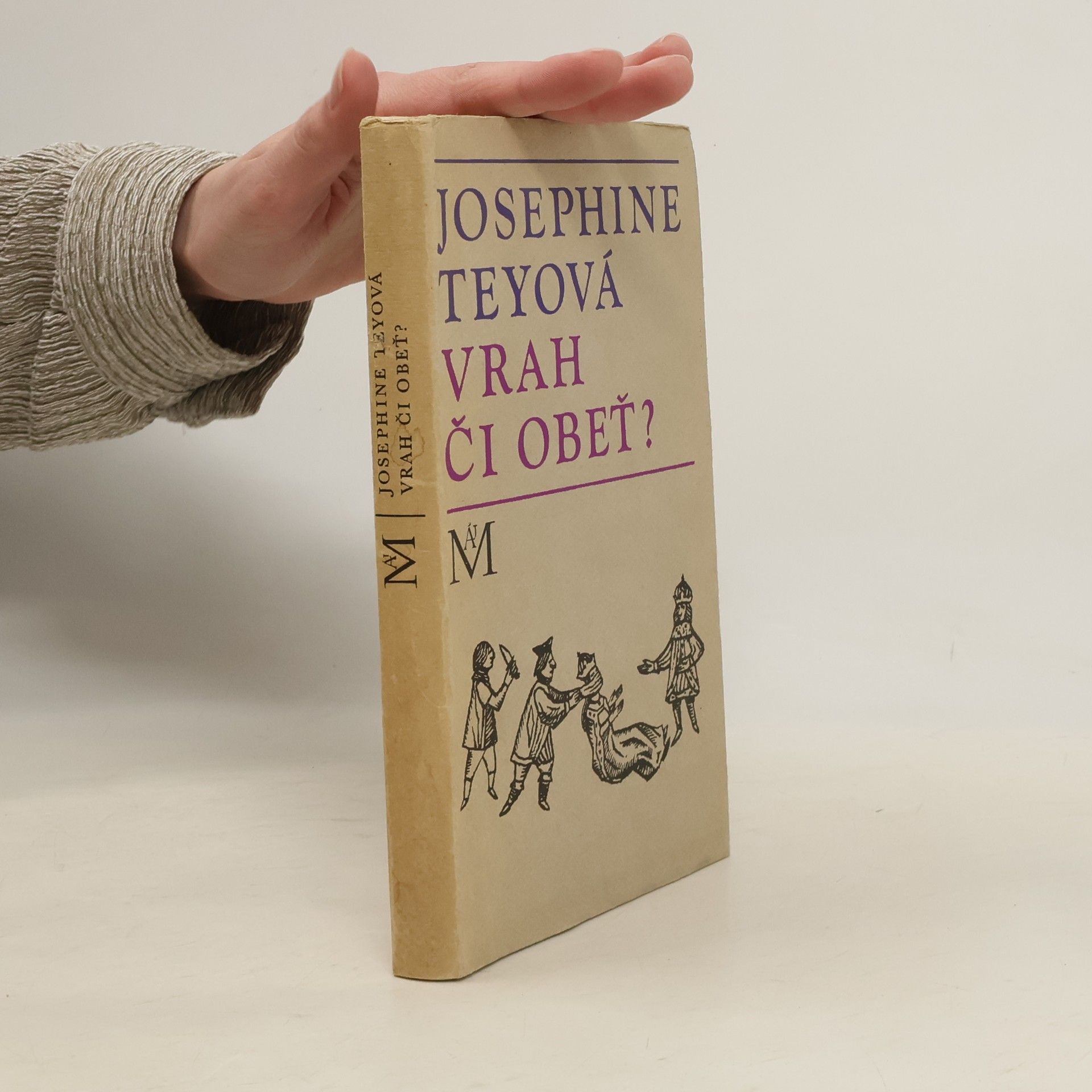 Josephine Tey Vrah či obeť?