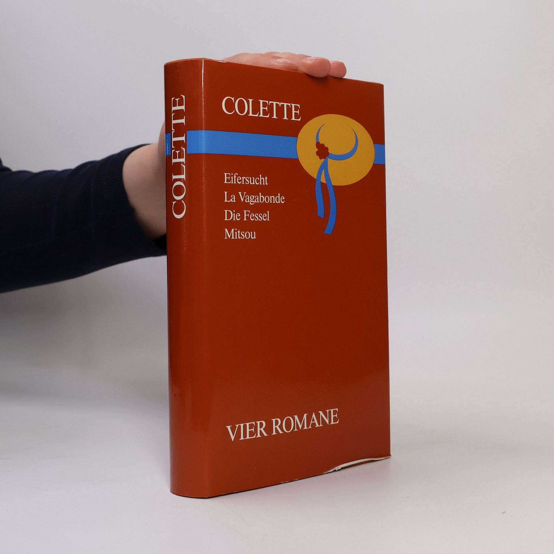 Colette. Eifersucht. La Vagabonde. Die Fessel. Mitsou