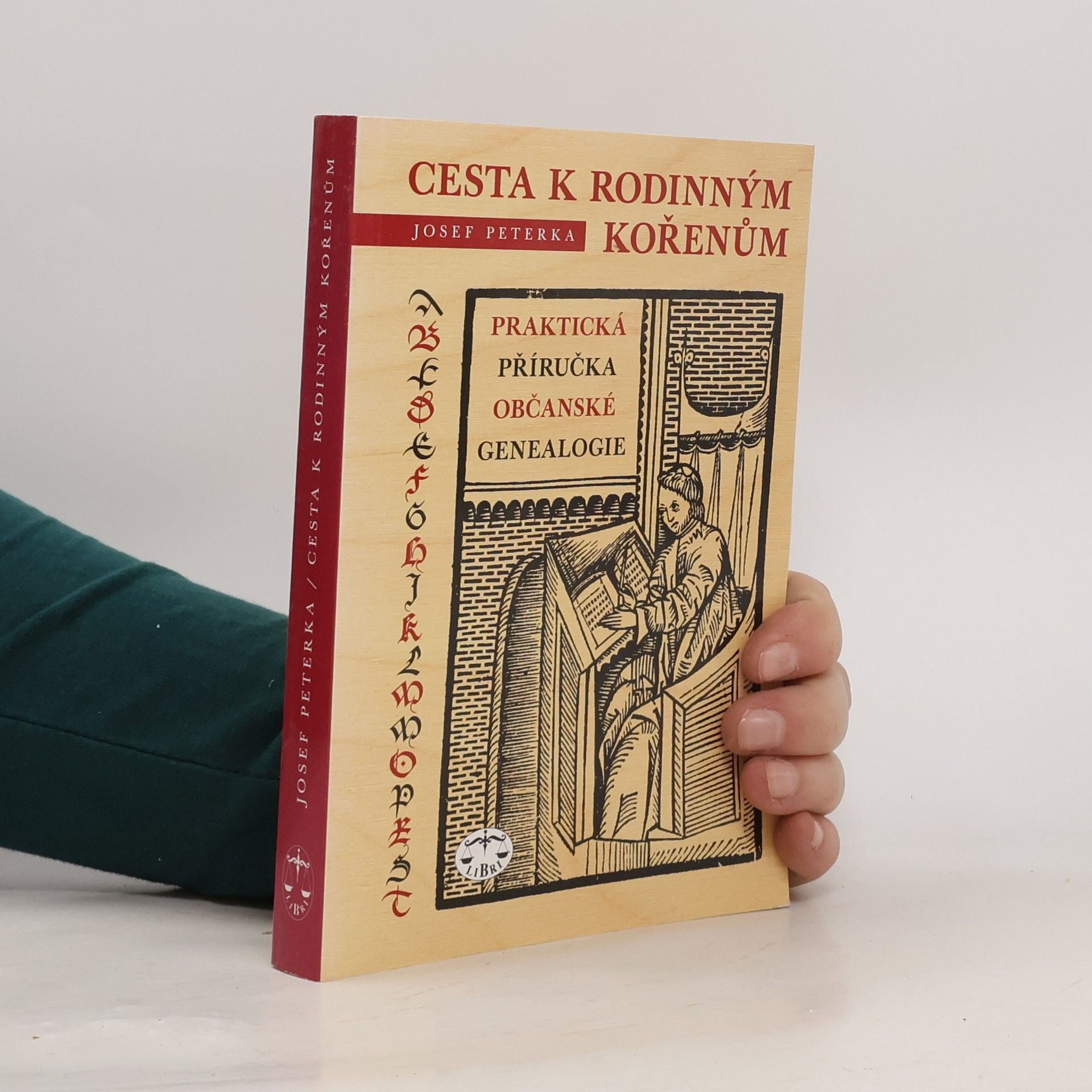 Josef Peterka Cesta k rodinným kořenům aneb Praktická příručka občanské genealogie