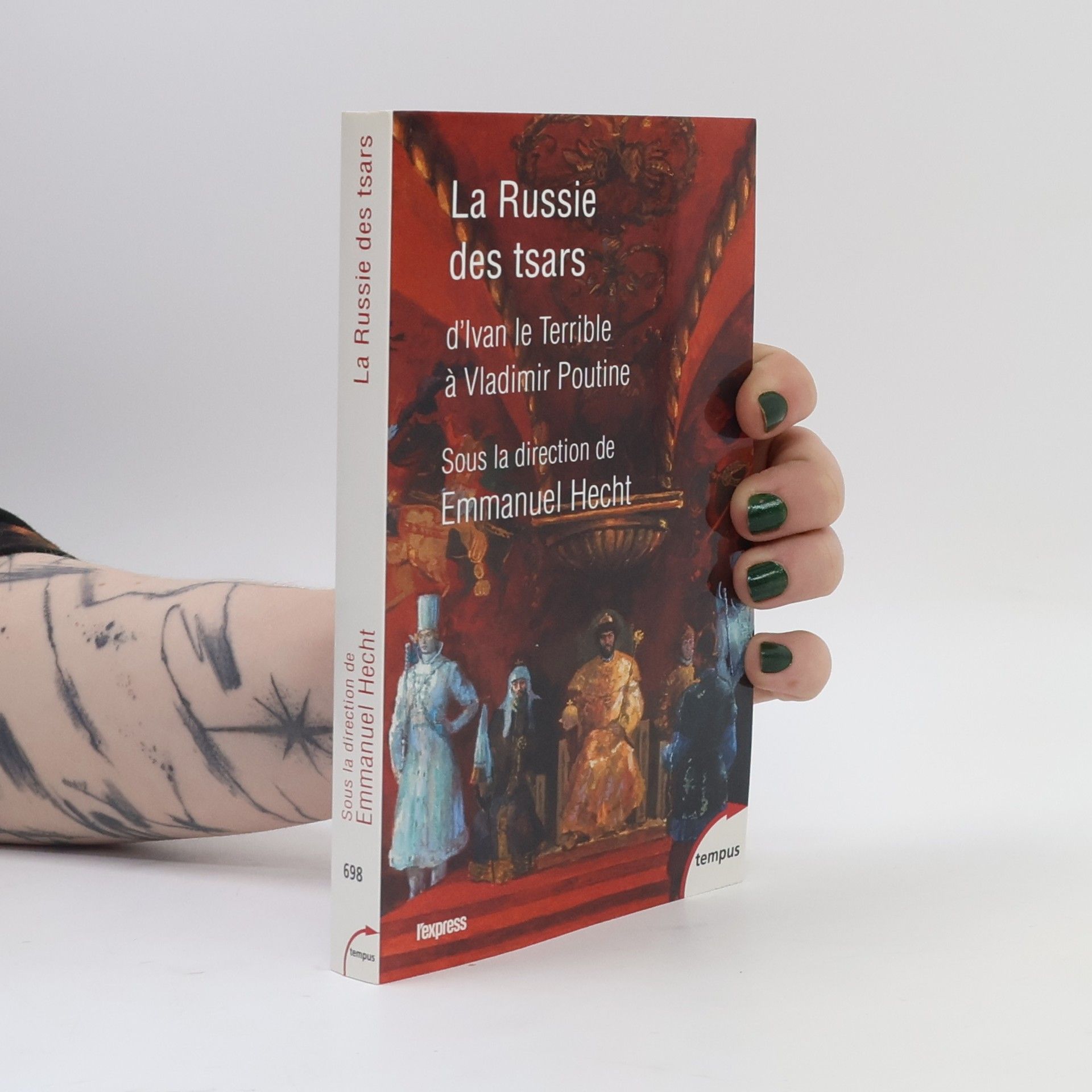 Collectif La Russie des tsars - D'Ivan le Terrible à Vladimir Poutine