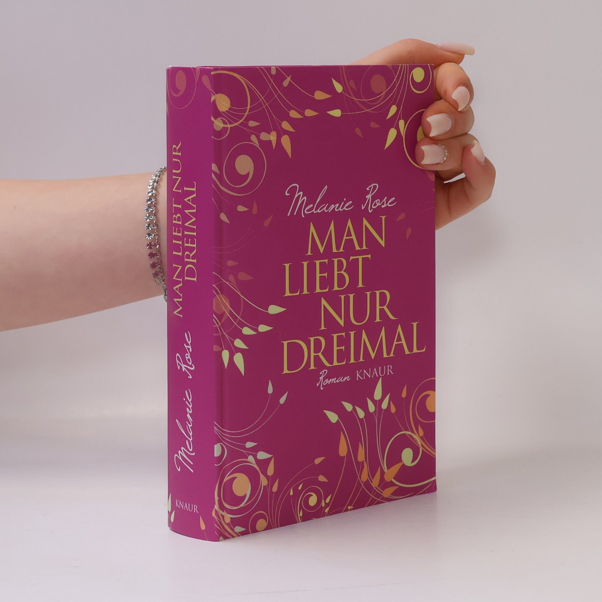 Melanie Rose Man liebt nur dreimal