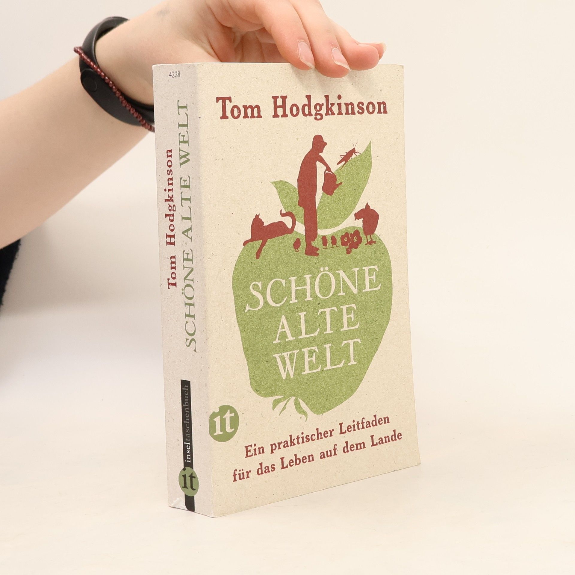 Tom Hodgkinson Schöne alte Welt