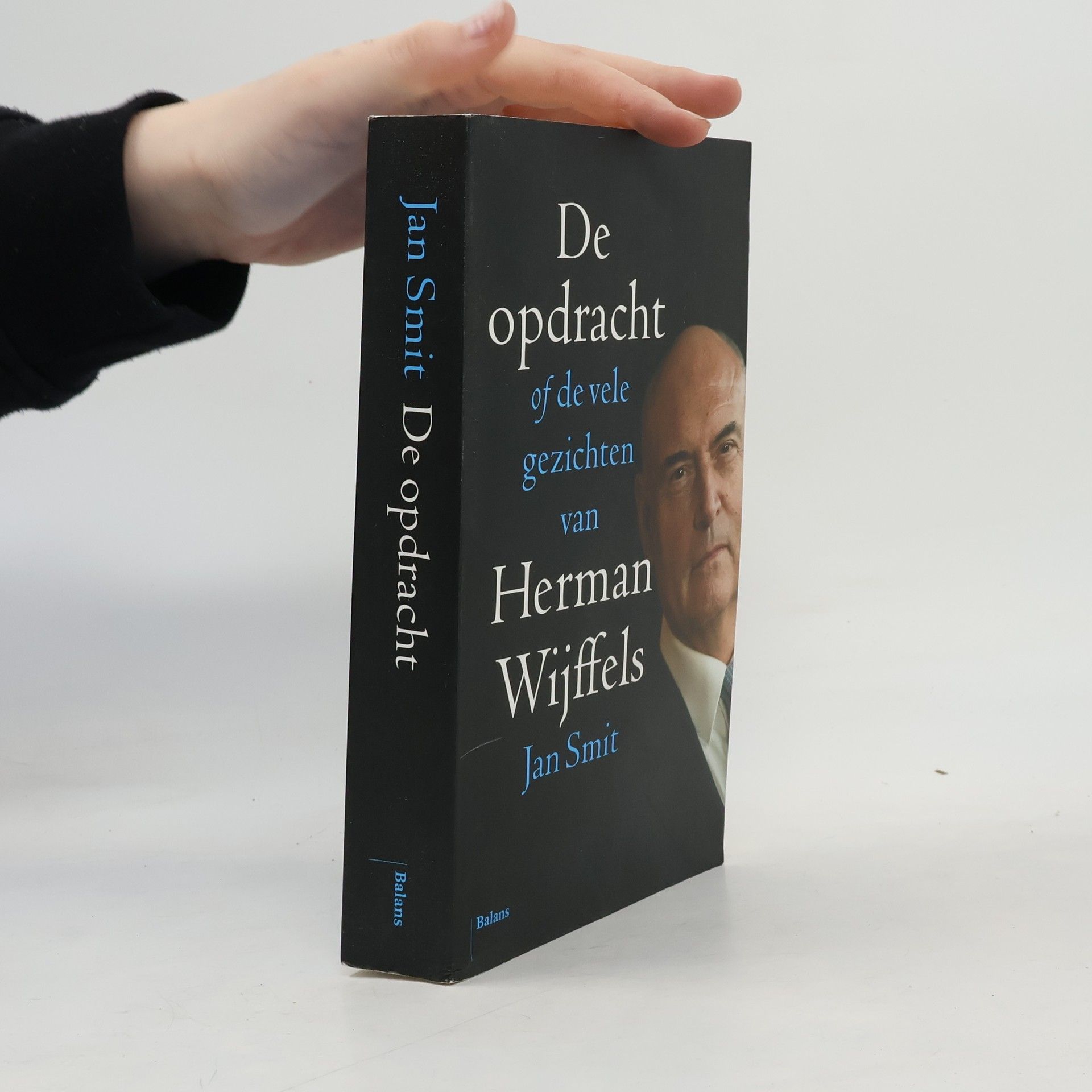 Jan Smit De opdracht. De vele gezichten van Herman Wijffels