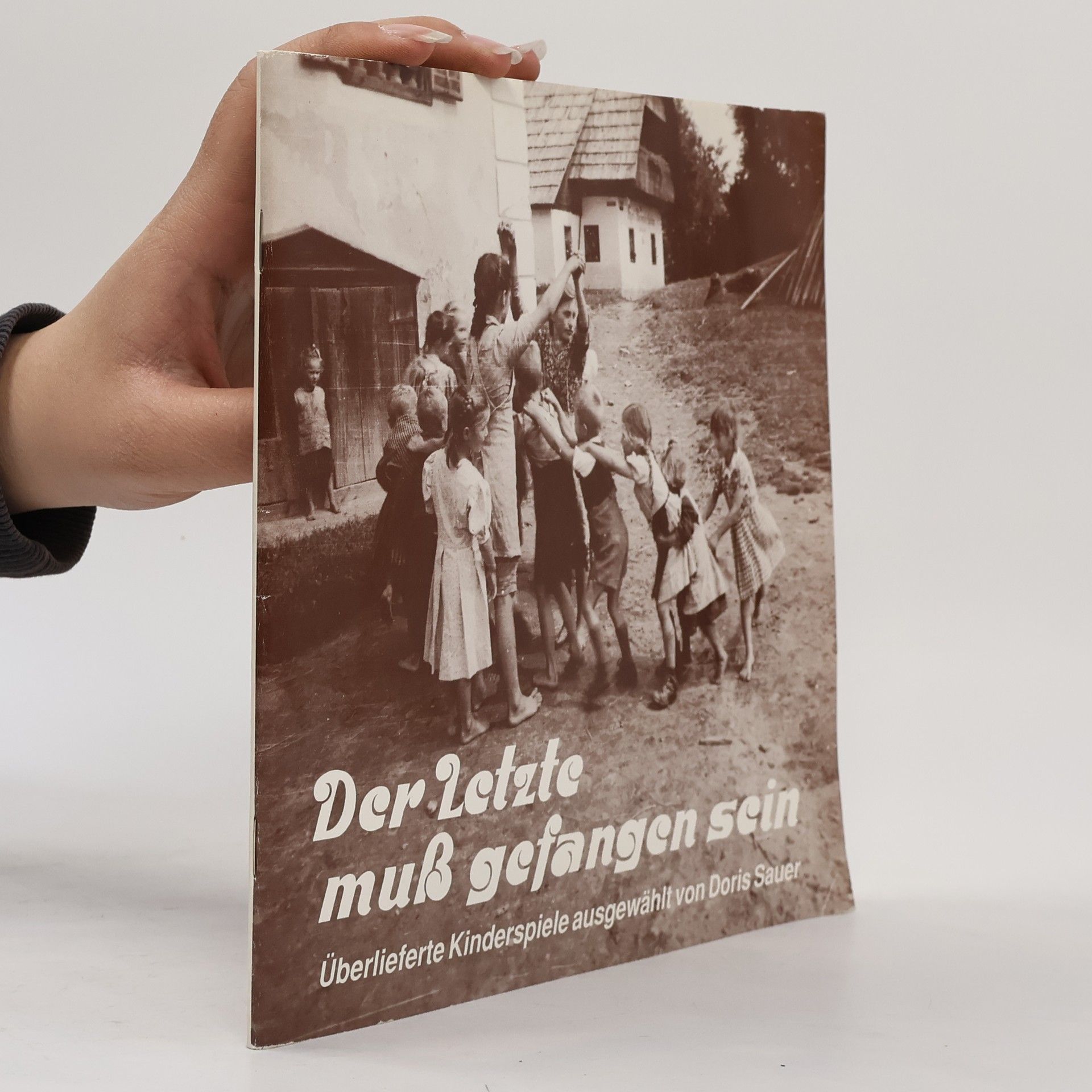 Doris Sauer Der Letzte muss gefangen sein