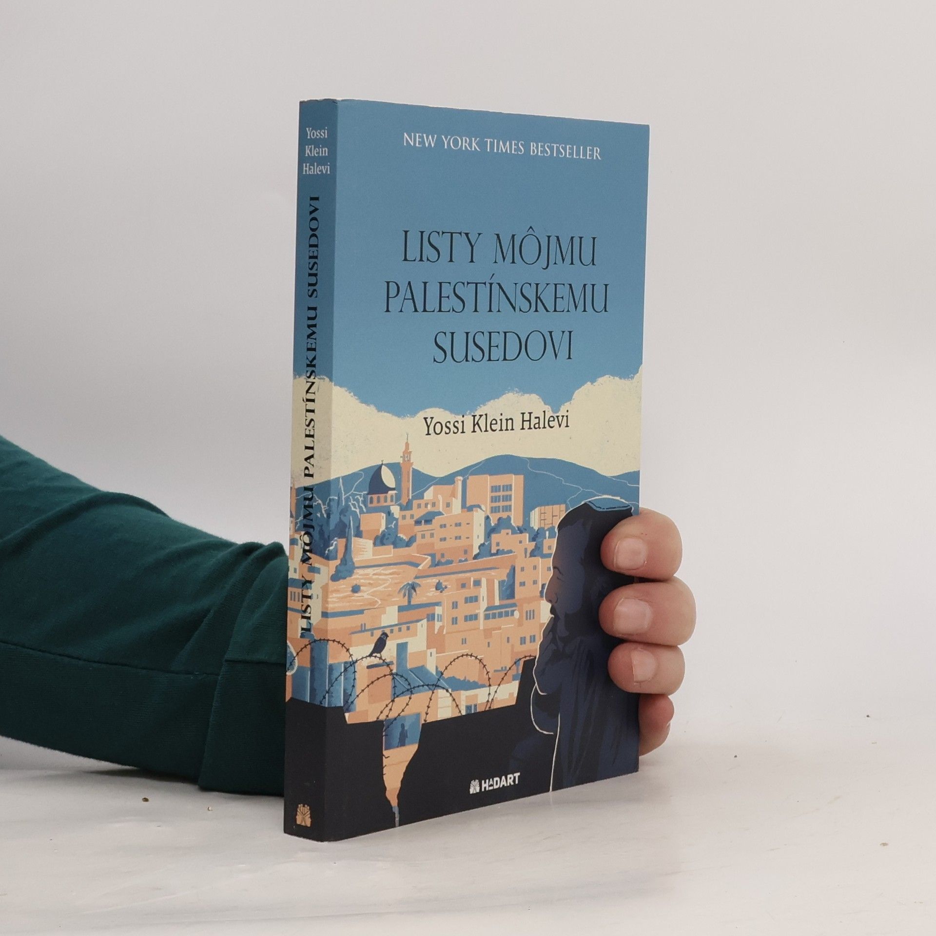 Josi Klein Halevi Listy môjmu palestínskemu susedovi