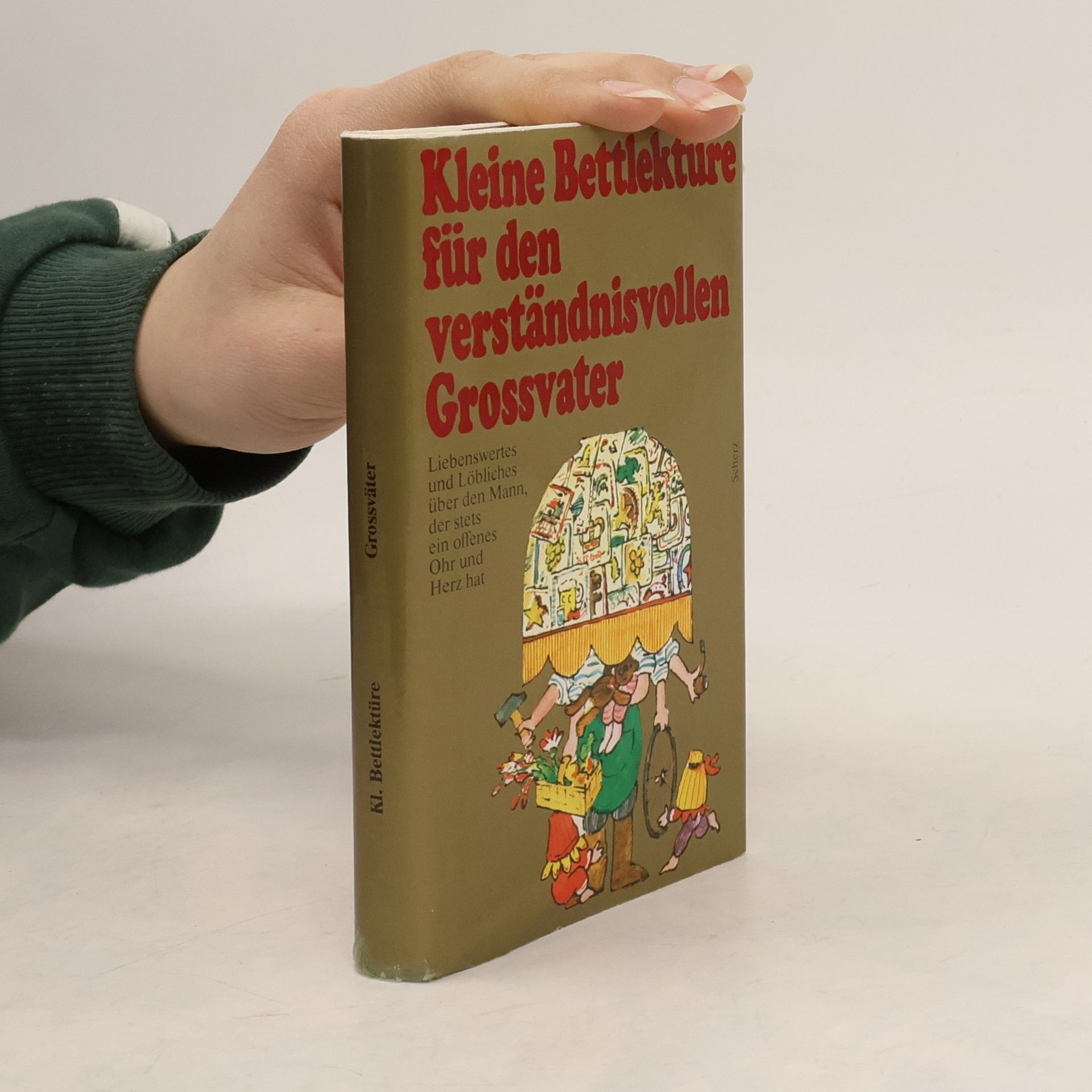 Katharina Steiner Kleine Bettlektüre für den verständnisvollen Grossvater