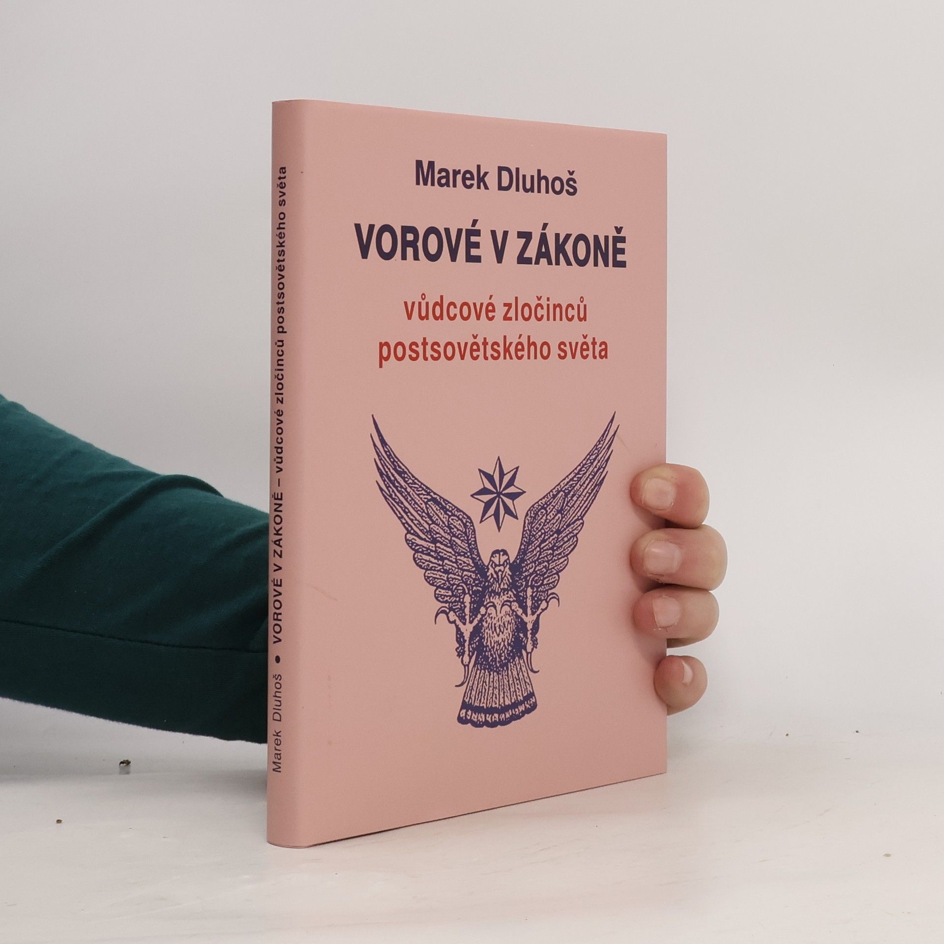 Marek Dluhoš Vorové v zákoně - vůdcové zločinců postsovětského světa