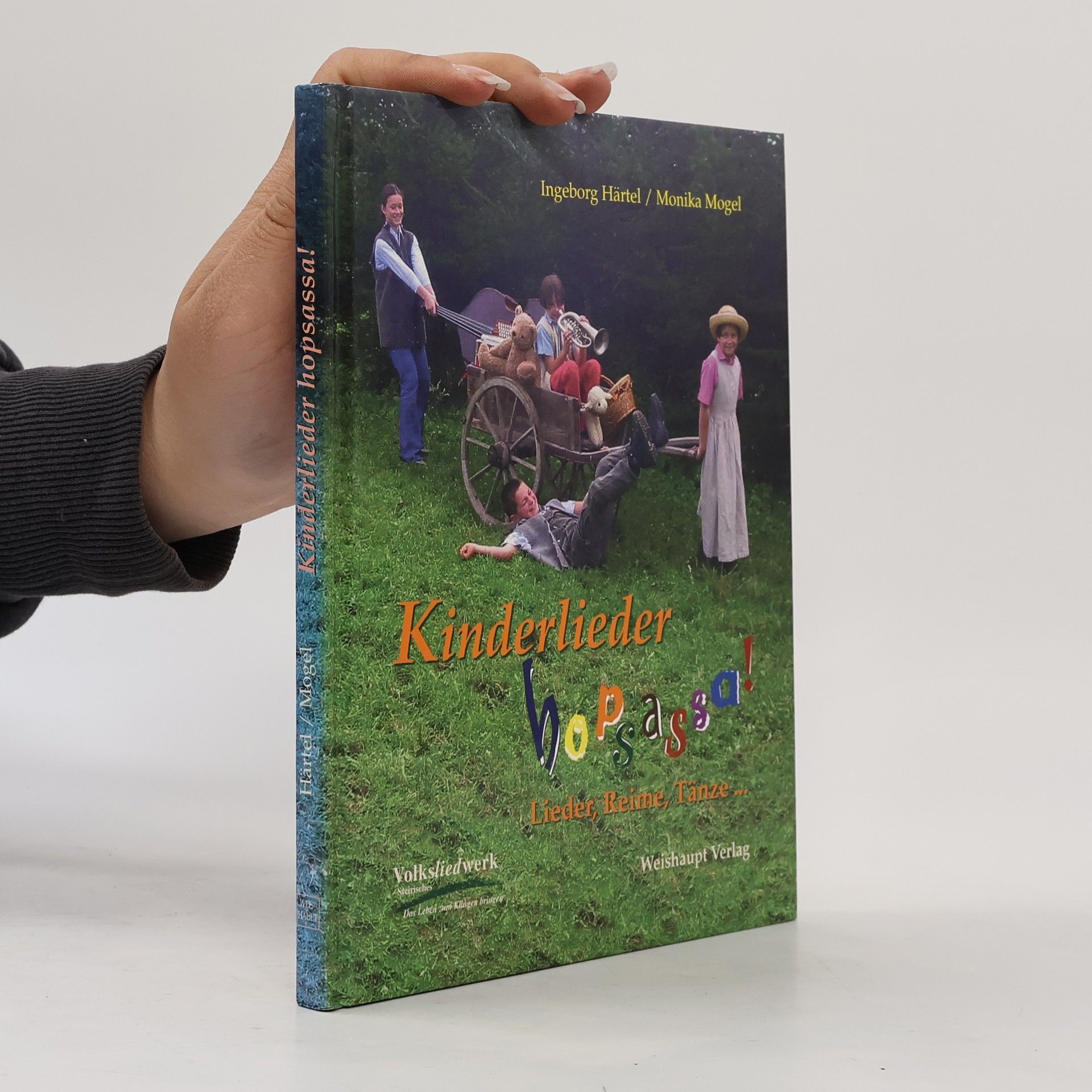 Ingeborg Härtel Kinderlieder hopsassa: Lieder, Reime, Tänze