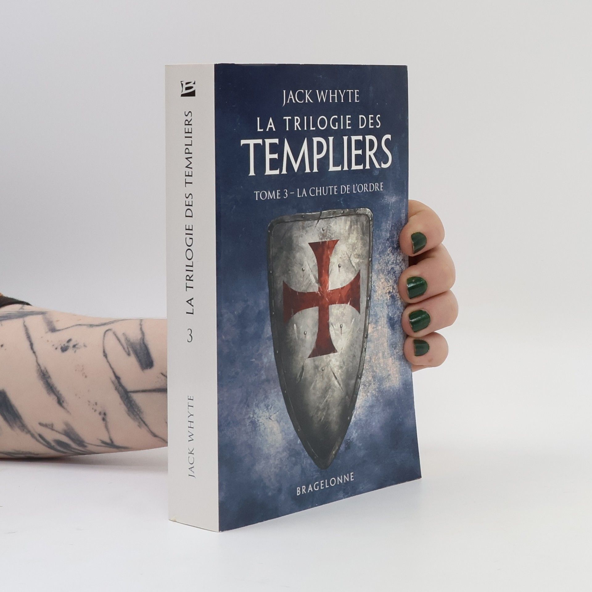 Jack Whyte La Trilogie des Templiers - 3: La chute de l'ordre