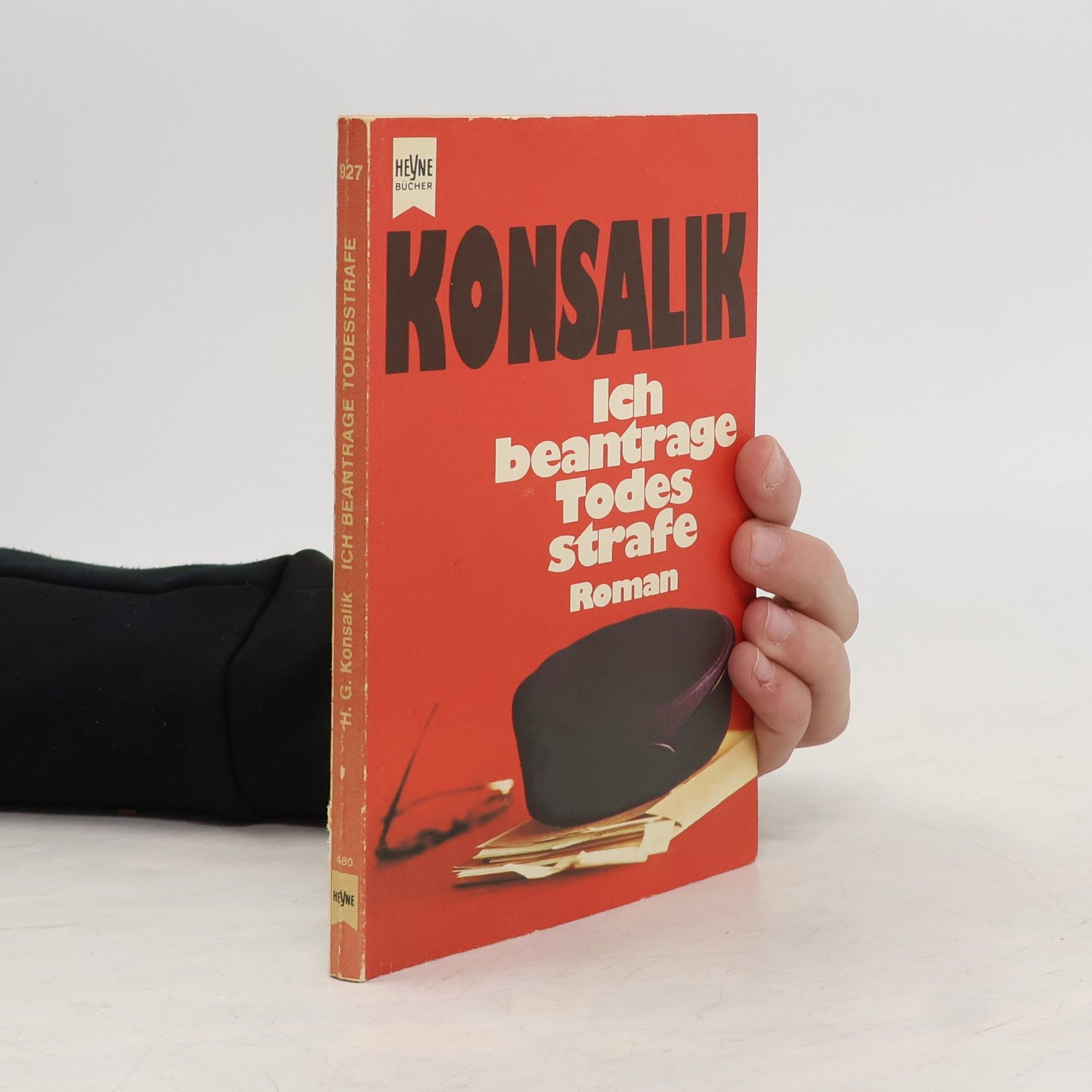 Heinz G. Konsalik Ich beantrage Todesstrafe