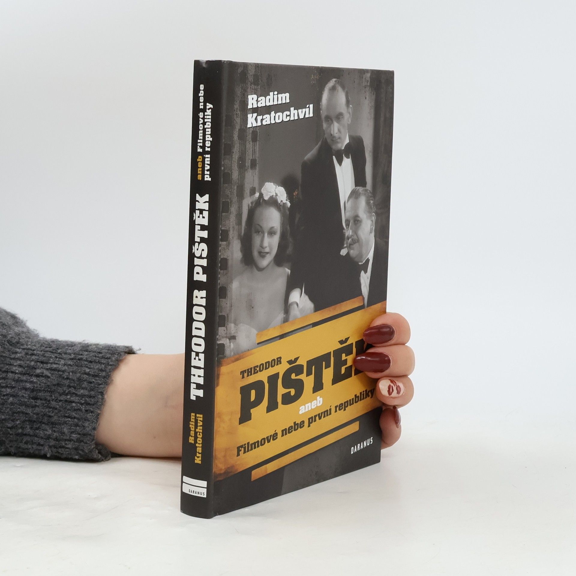 Radim Kratochvíl Theodor Pištěk, aneb Filmové nebe první republiky