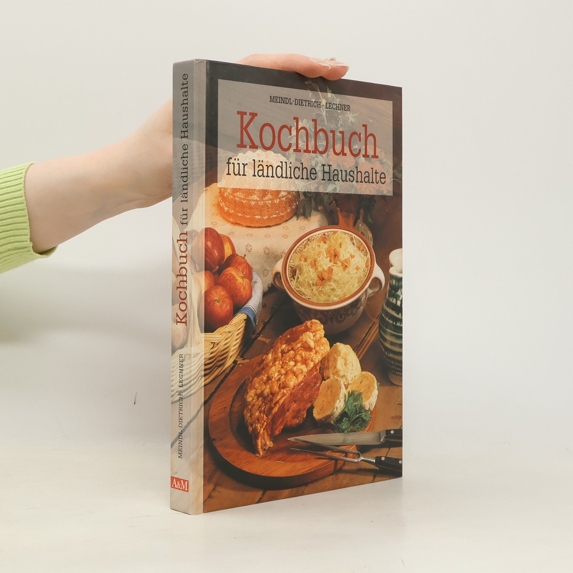 Karoline Meindl-Dietrich Kochbuch für ländliche Haushalte