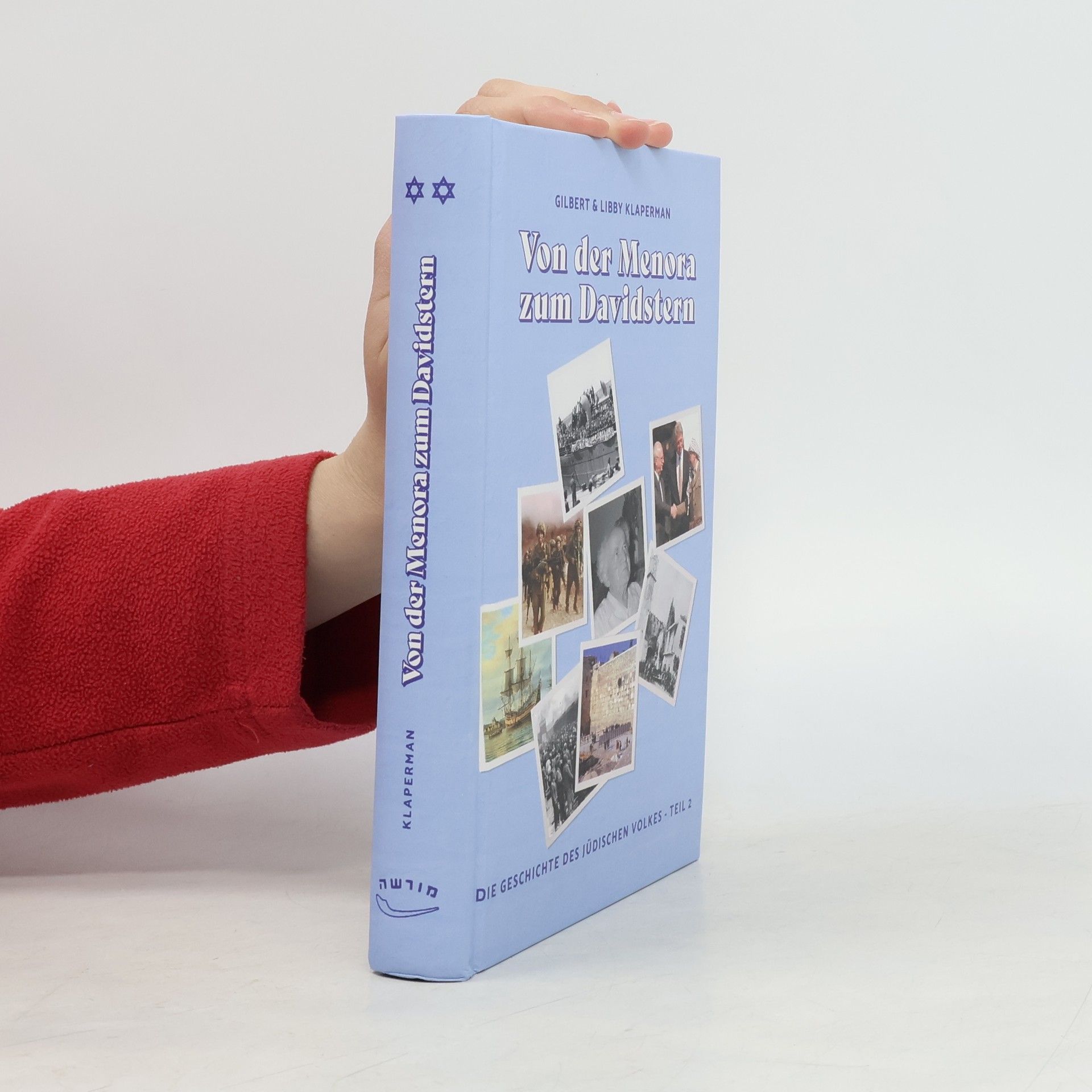 Gilbert Klaperman Die Geschichte des jüdischen Volkes - 2: Von der Menora zum Davidstern