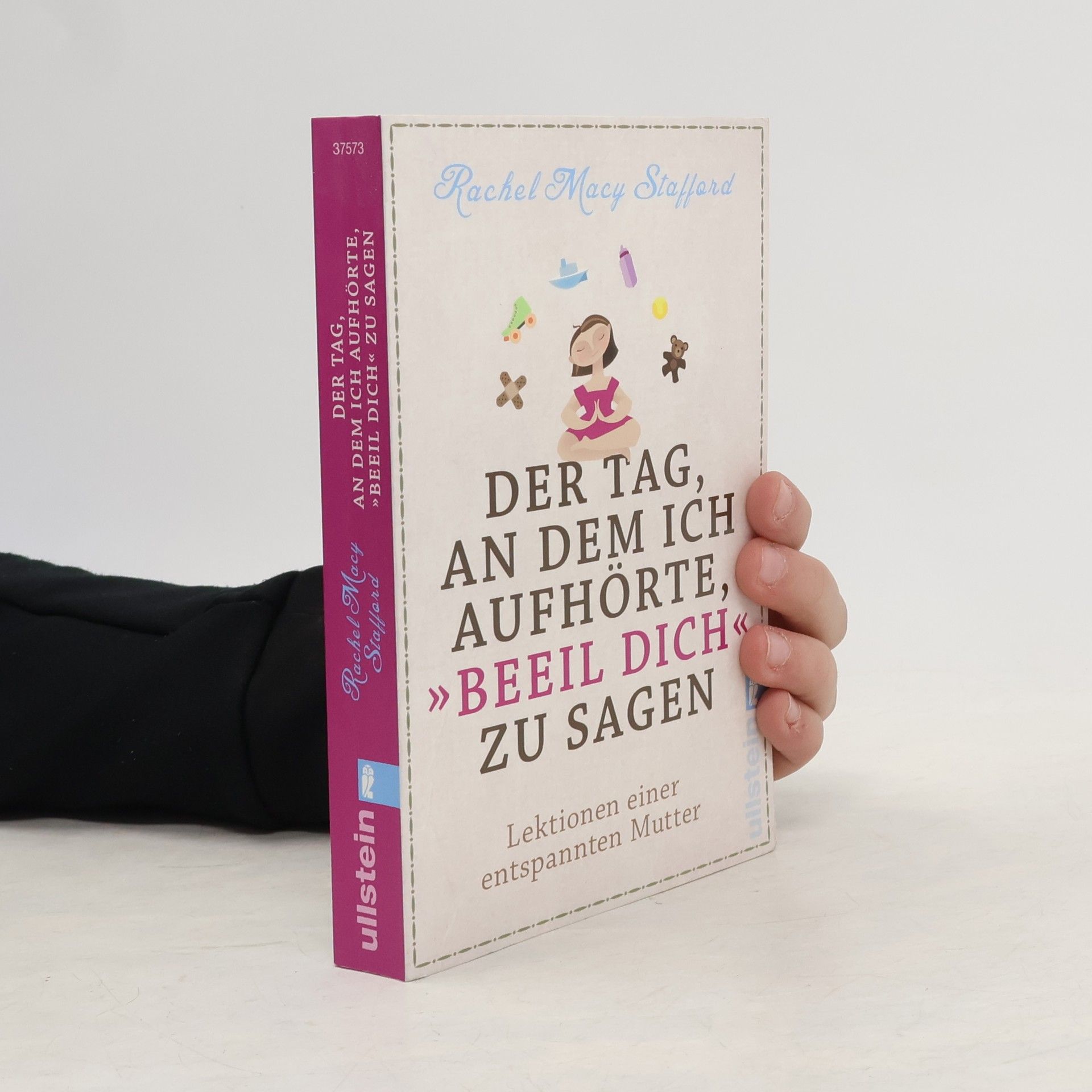 Rachel Macy Stafford Der Tag, an dem ich aufhörte "Beeil Dich" zu sagen