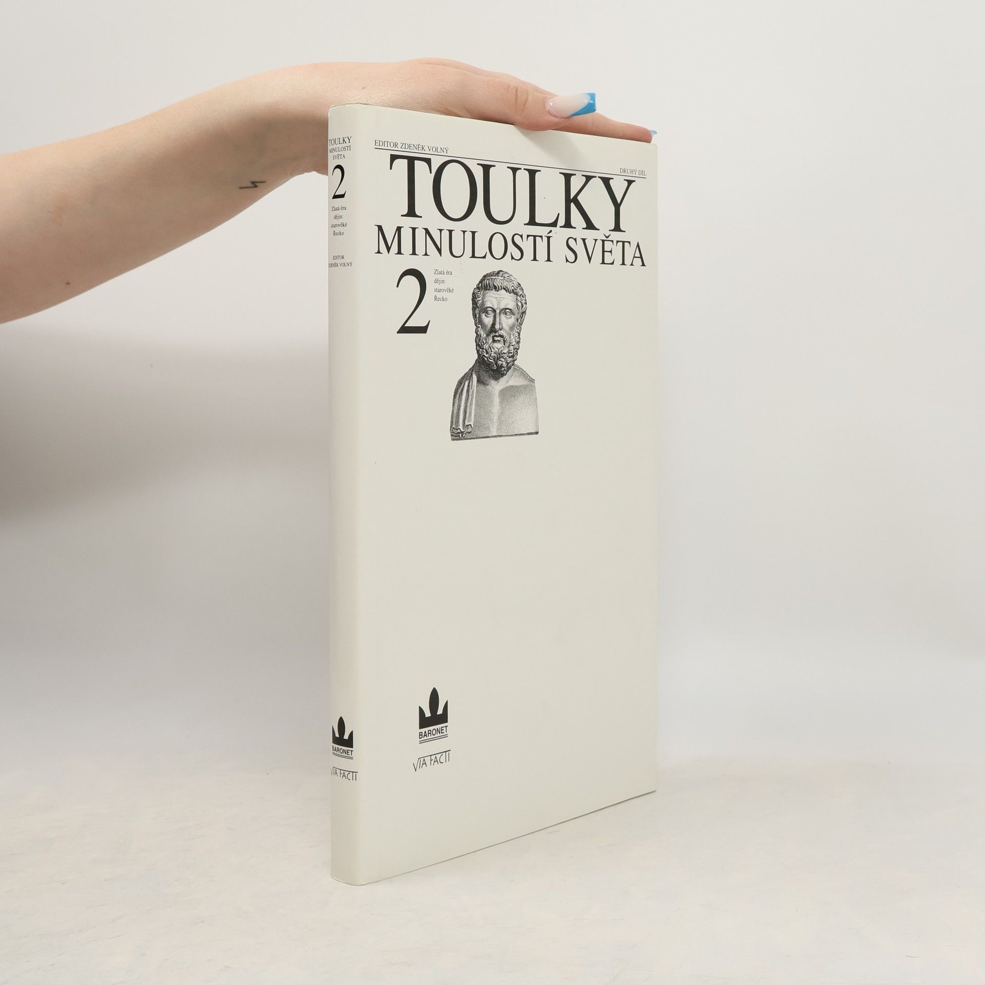 Zdeněk Šindlauer Toulky minulostí světa. 2. díl. Zlatá éra dějin: starověké Řecko