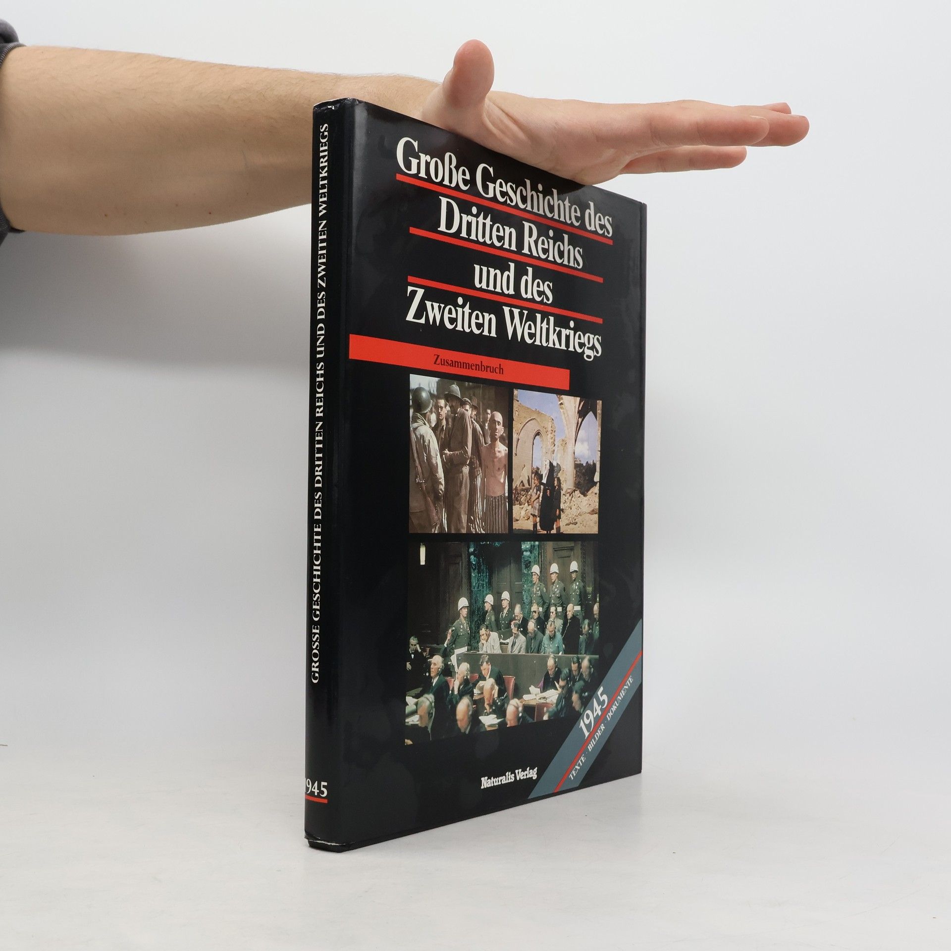 Collectif d'auteurs Grosse Geschichte des Dritten Reichs und des Zweiten Weltkriegs