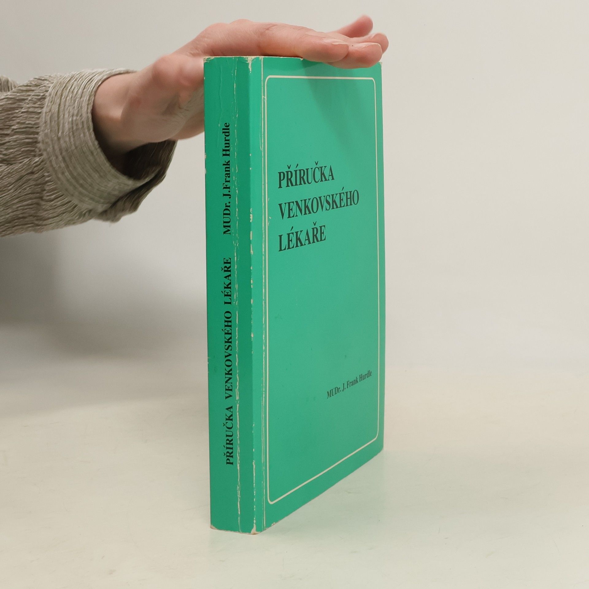 Frank J. Hurdle Příručka venkovského lékaře