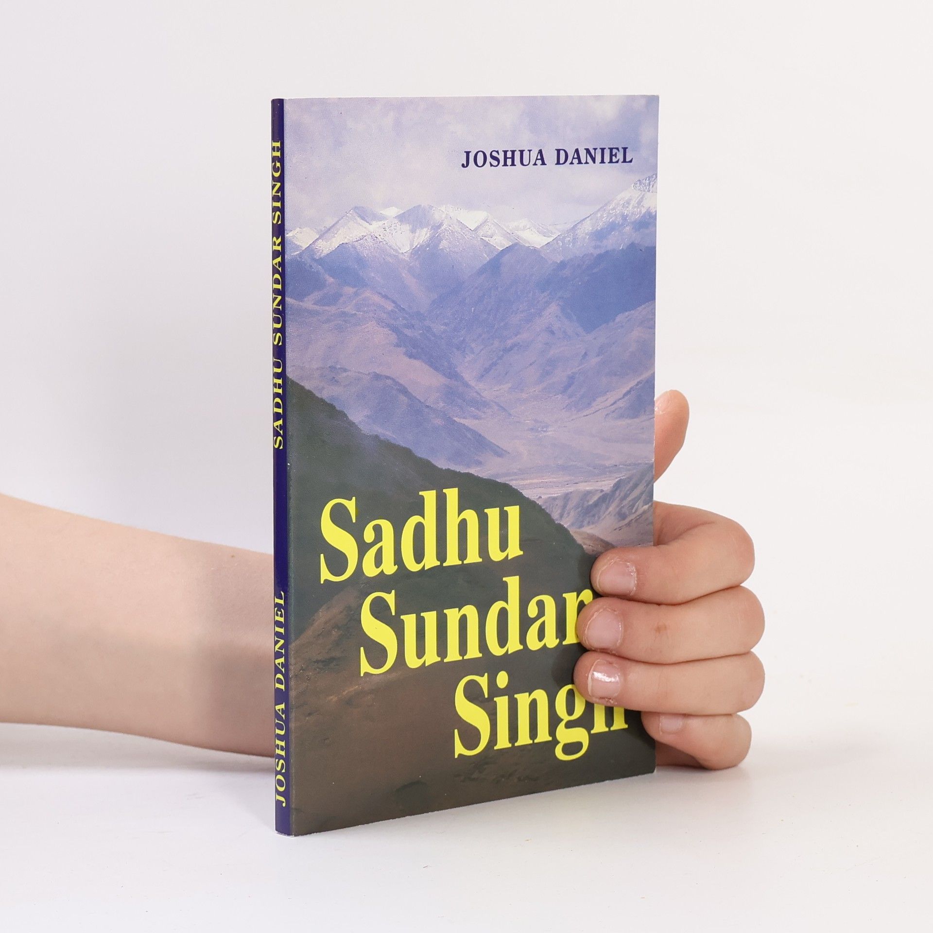 Joshua M. Daniel Sadhu Sundar Singh