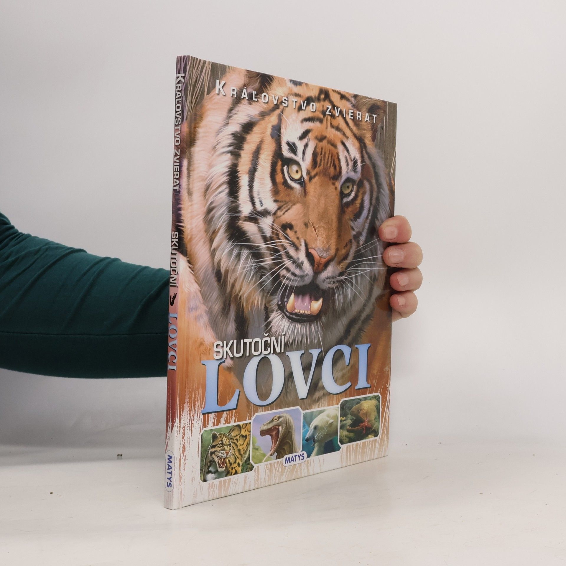 Daniela Lysá Kráľovstvo zvierat: Skutoční lovci