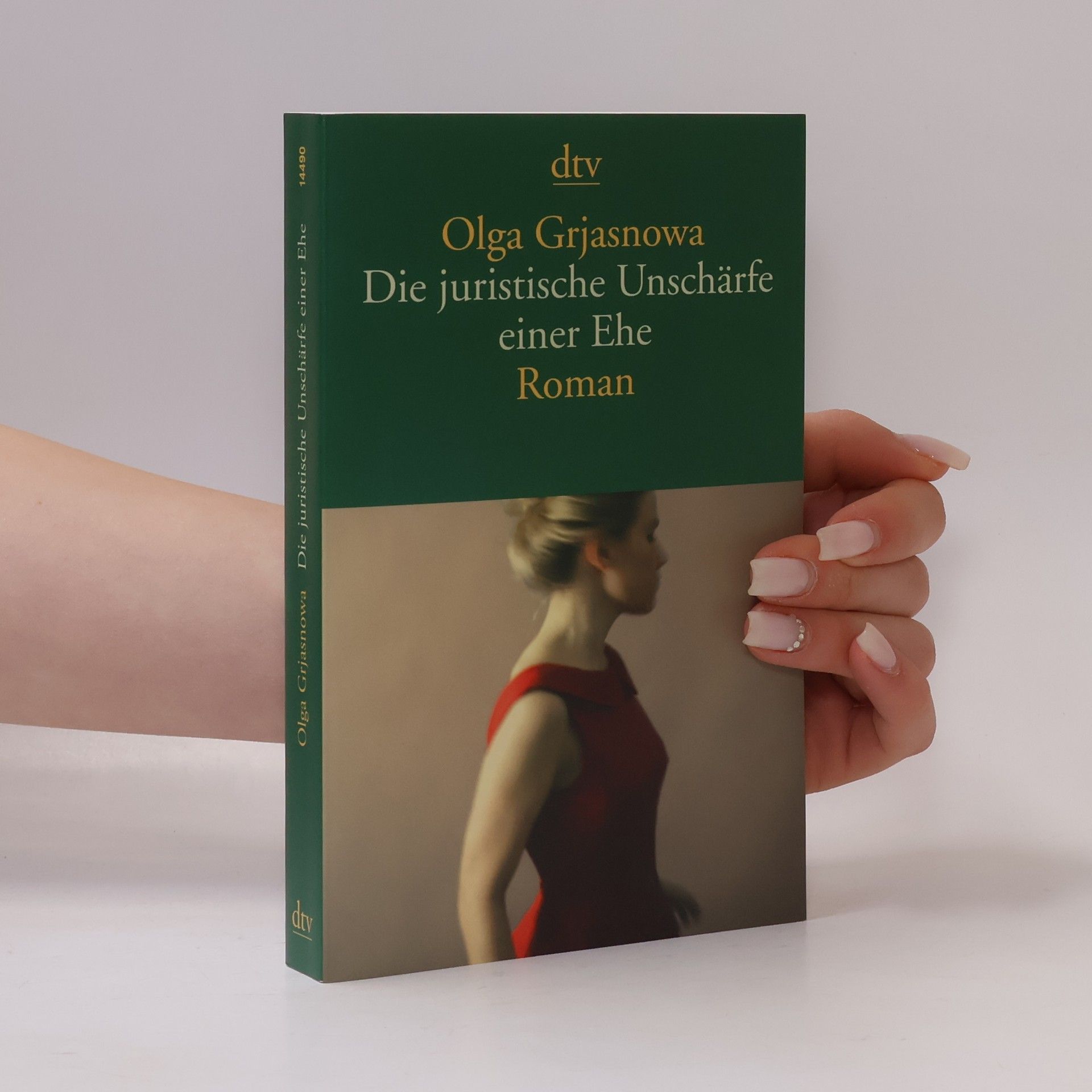 Olga Grjasnowa Die juristische Unschärfe einer Ehe