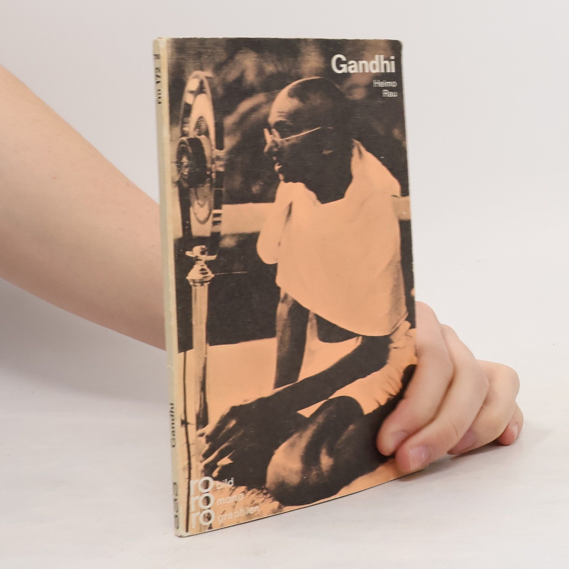 Heimo Rau Mahatma Gandhi mit Selbstzeugnissen und Bilddokumenten