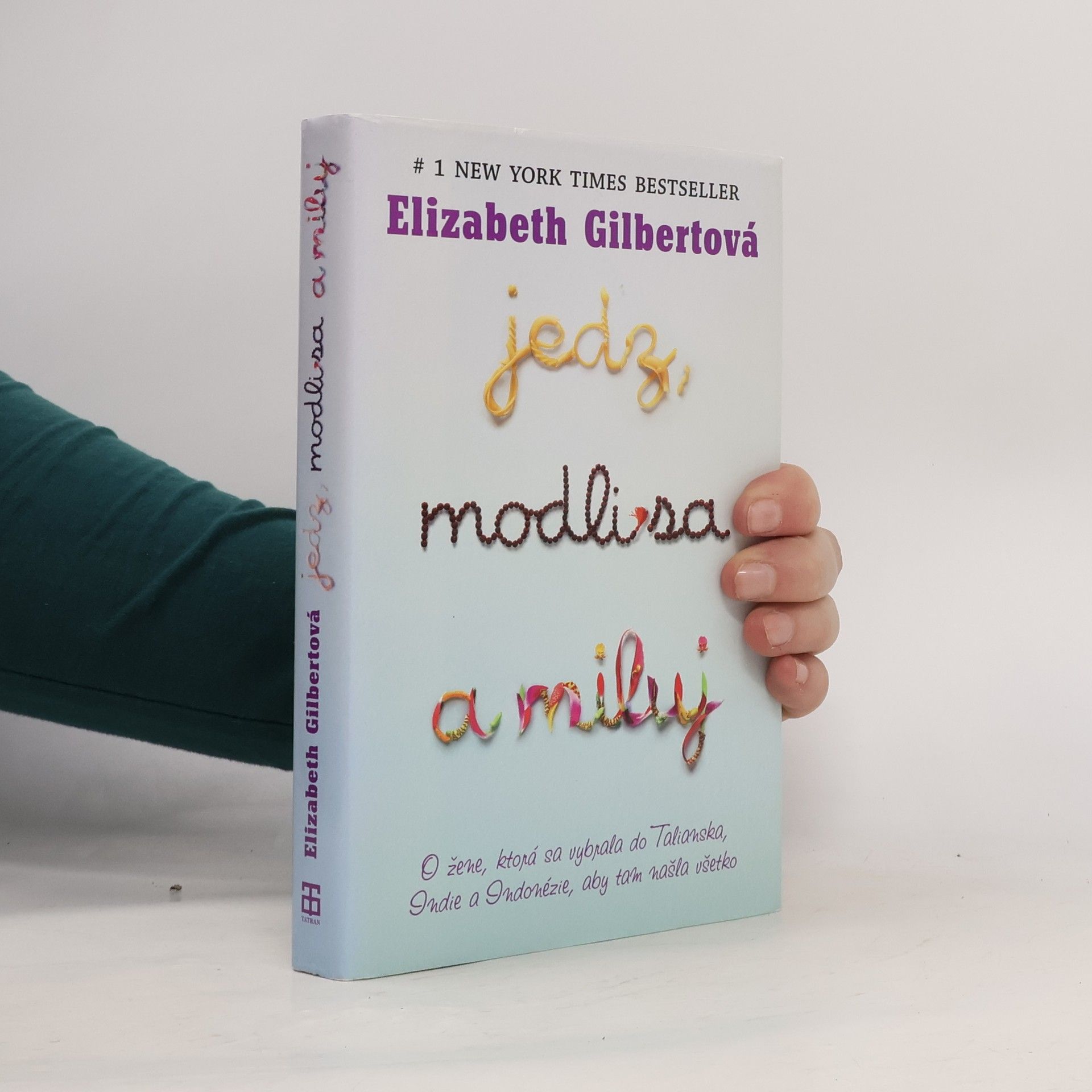 Elizabeth Gilbert Jedz, modli sa a miluj