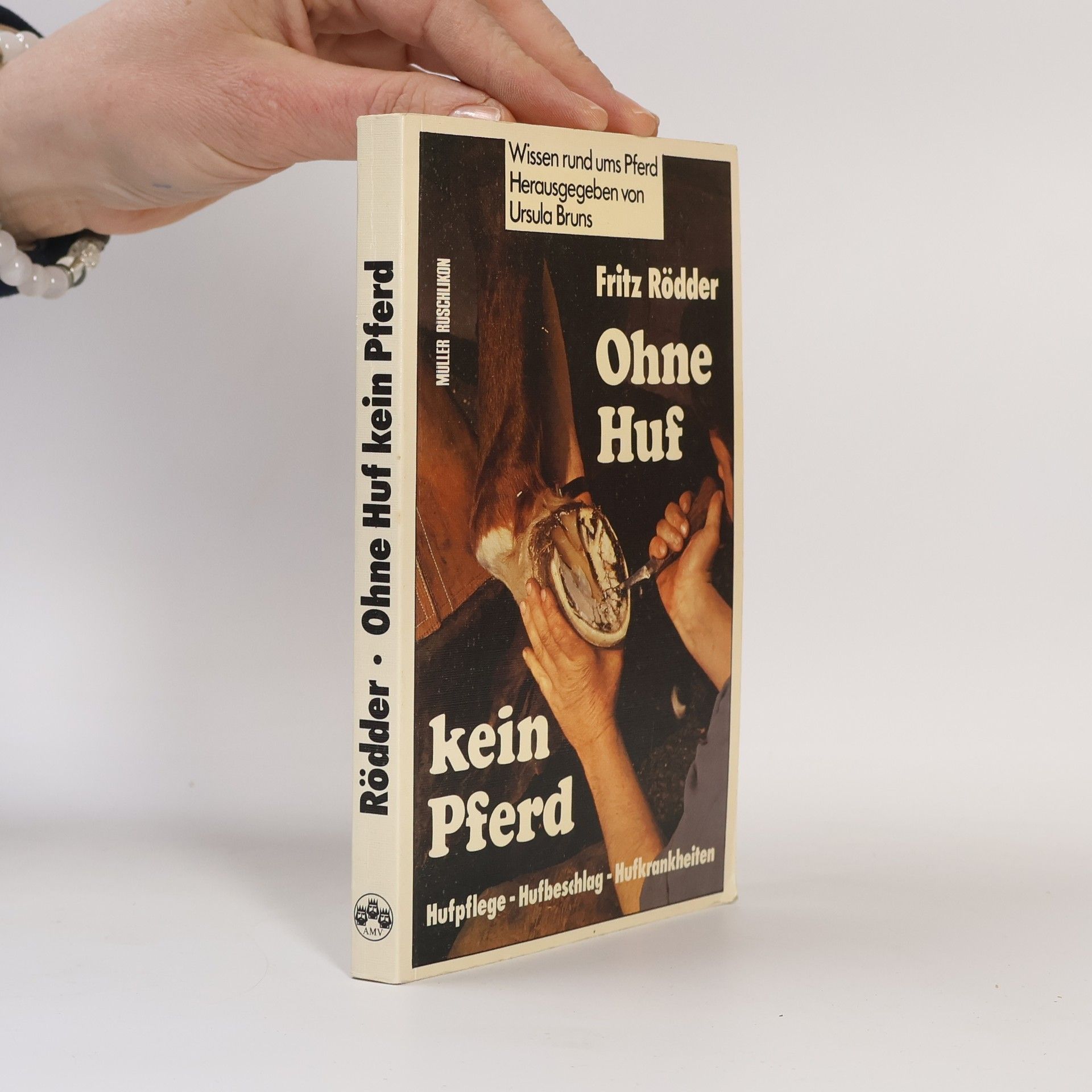 Fritz Rödder Ohne Huf kein Pferd