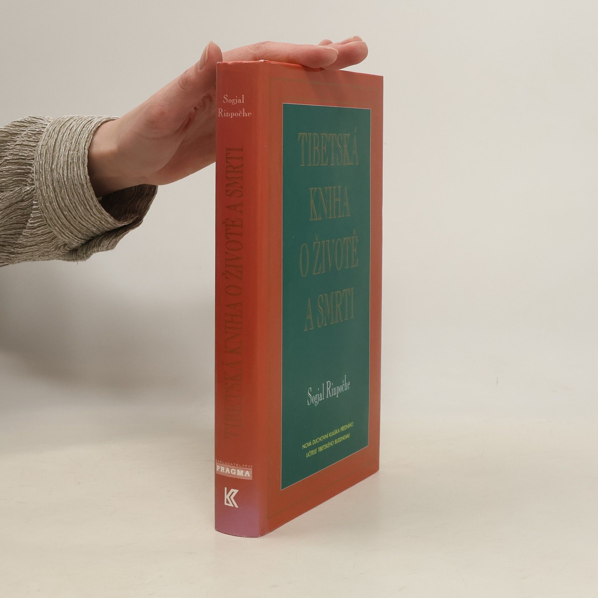 Sogyal Rinpoche Tibetská kniha o životě a smrti