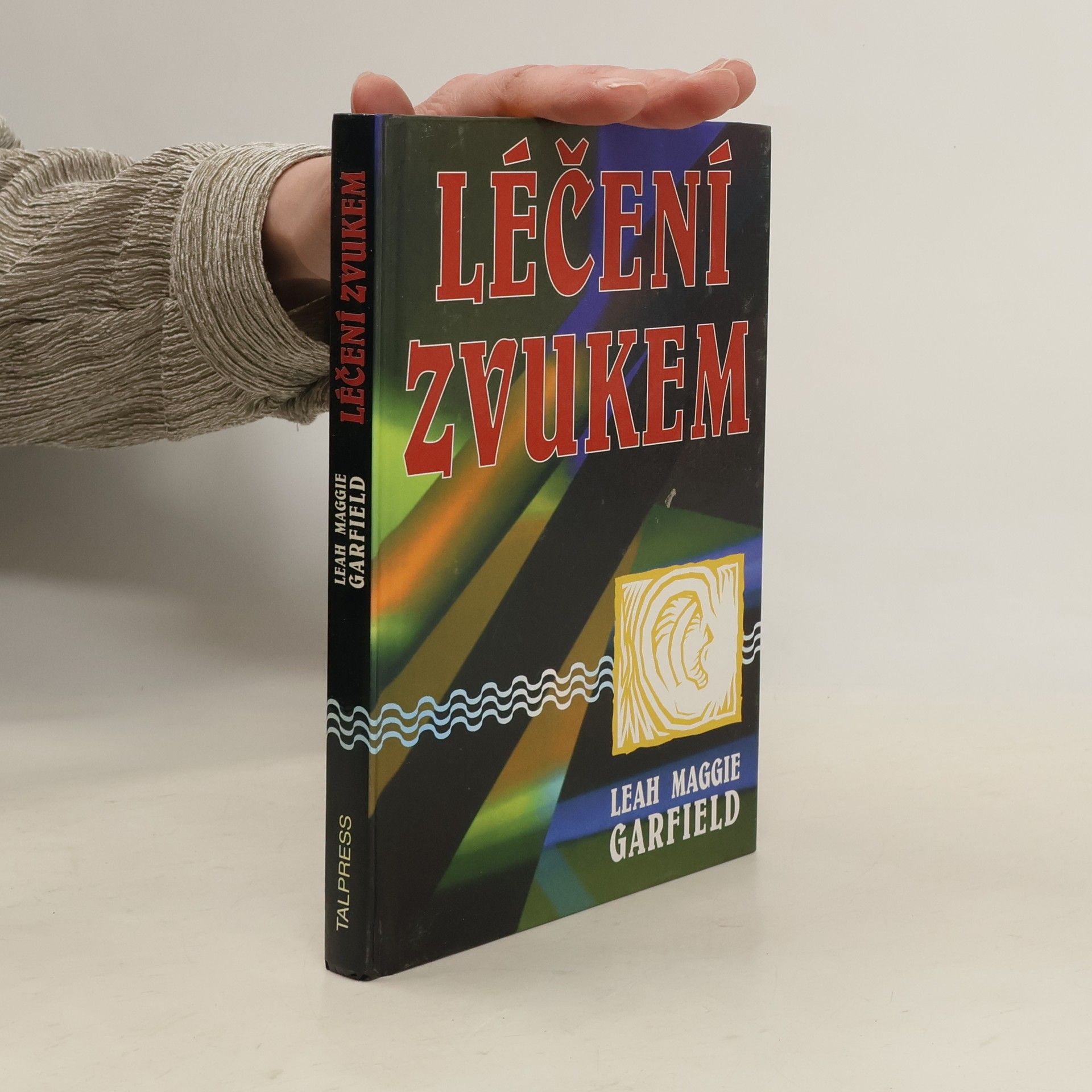 Leah Maggie Garfield Léčení zvukem