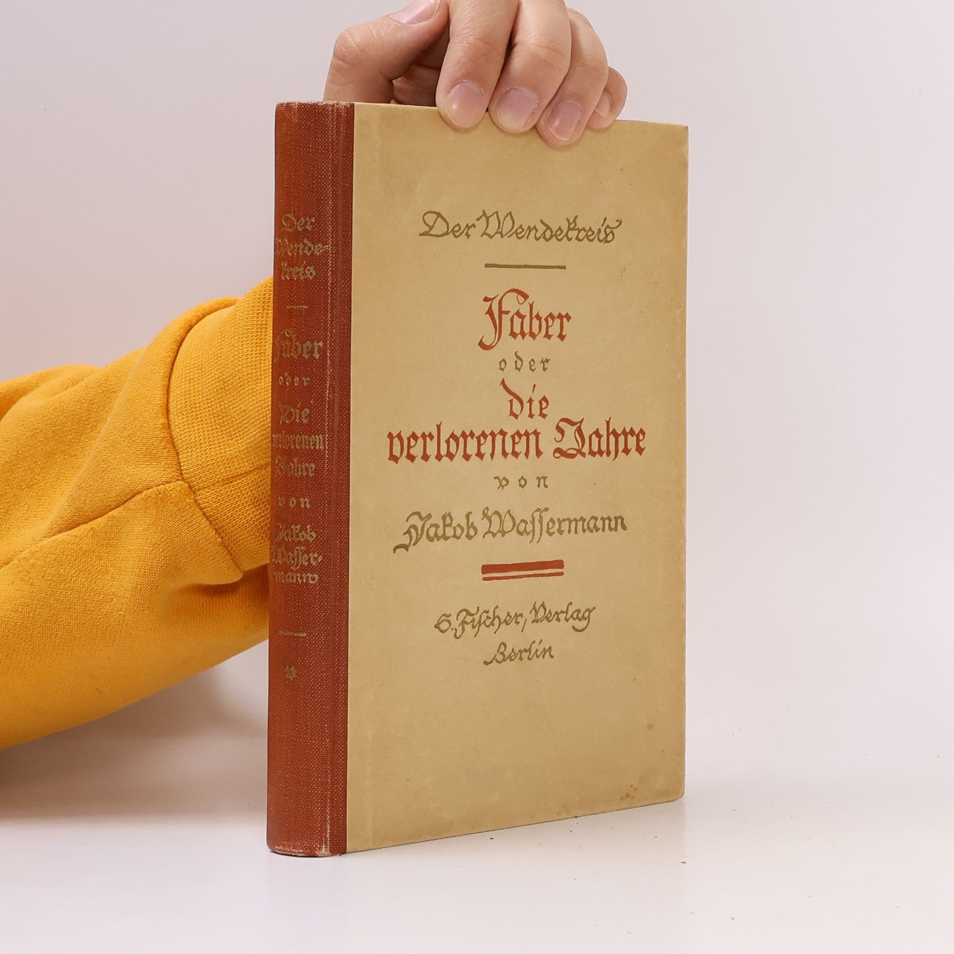 Jakob Wassermann Der Wendekreis IV. Faber oder Die verlorenen Jahre