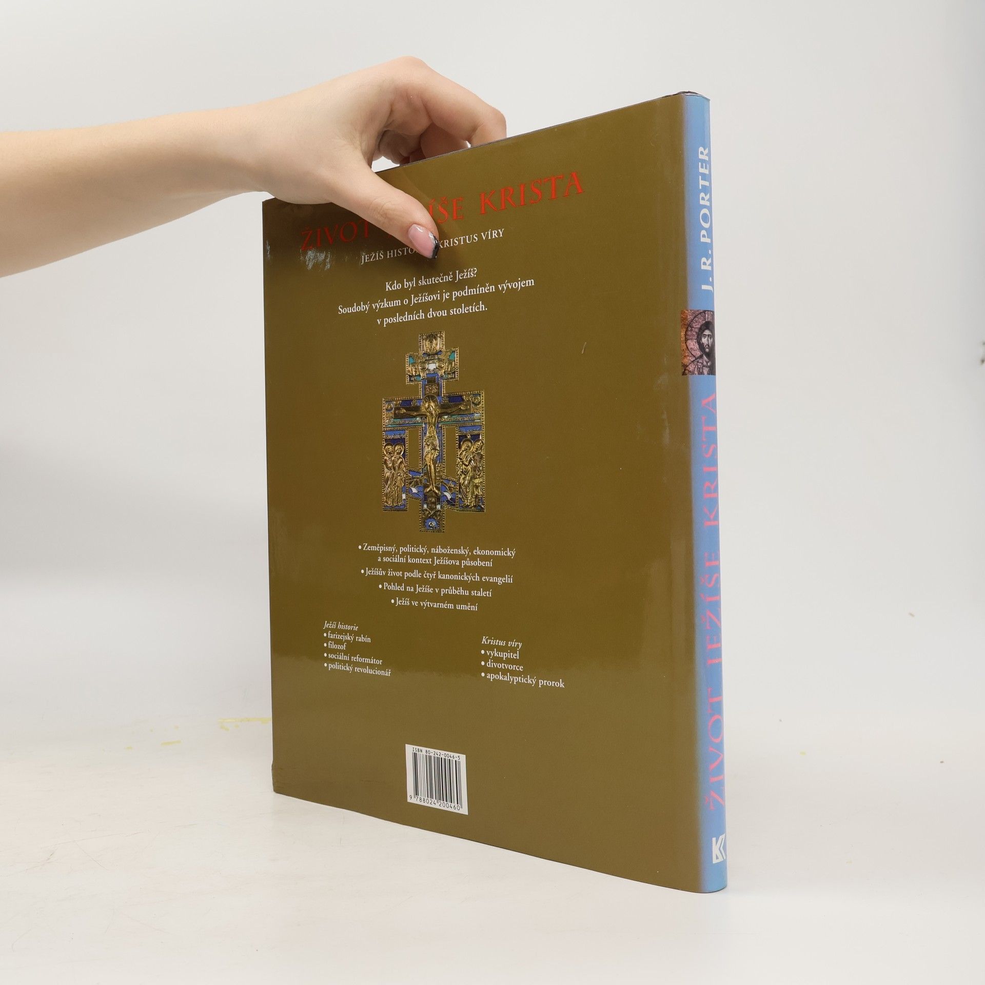 J. R. Porter Život Ježíše Krista: Ježíš historie, Kristus víry