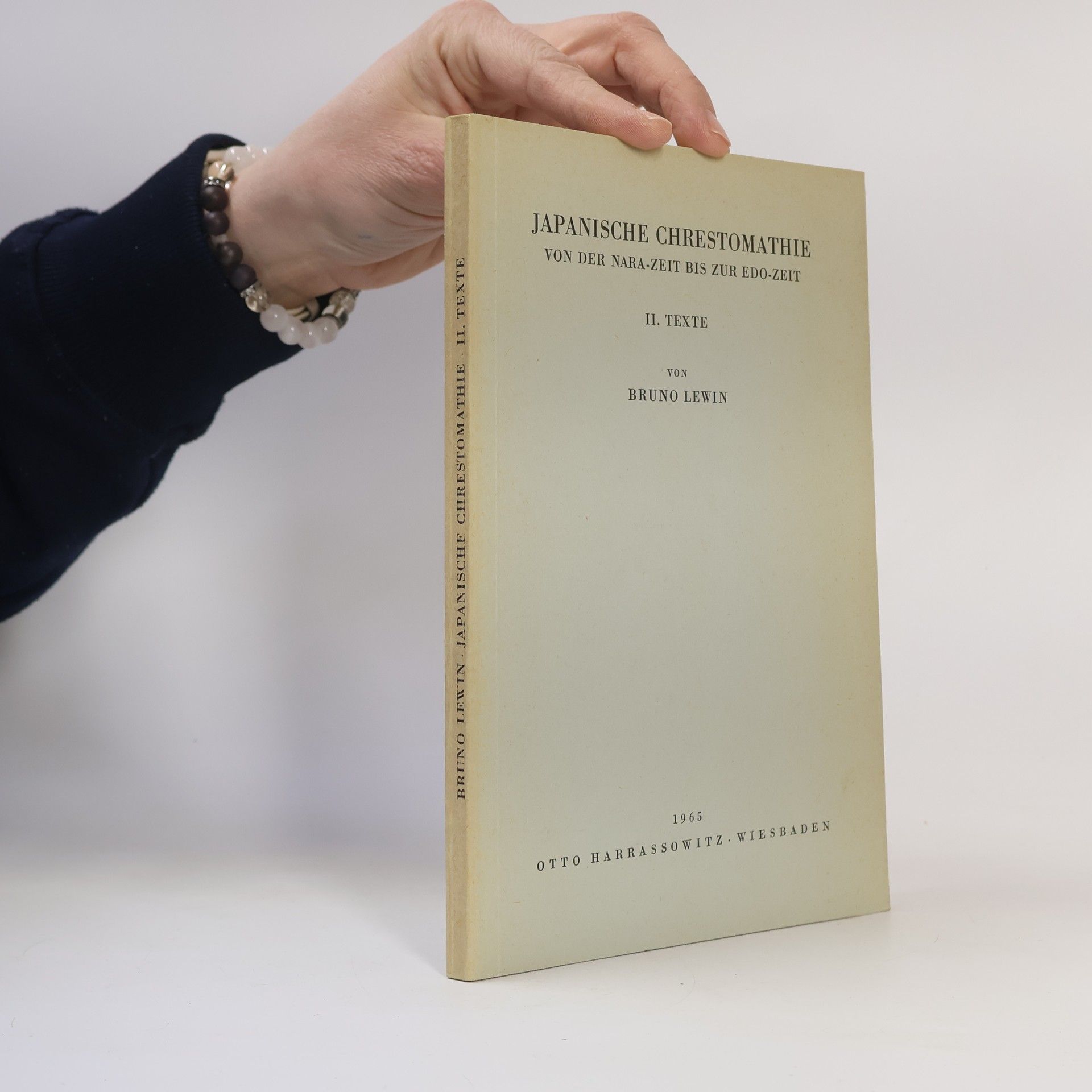 Bruno Lewin Japanische Chrestomathie von der Nara-Zeit bis zur Edo-Zeit II. texte