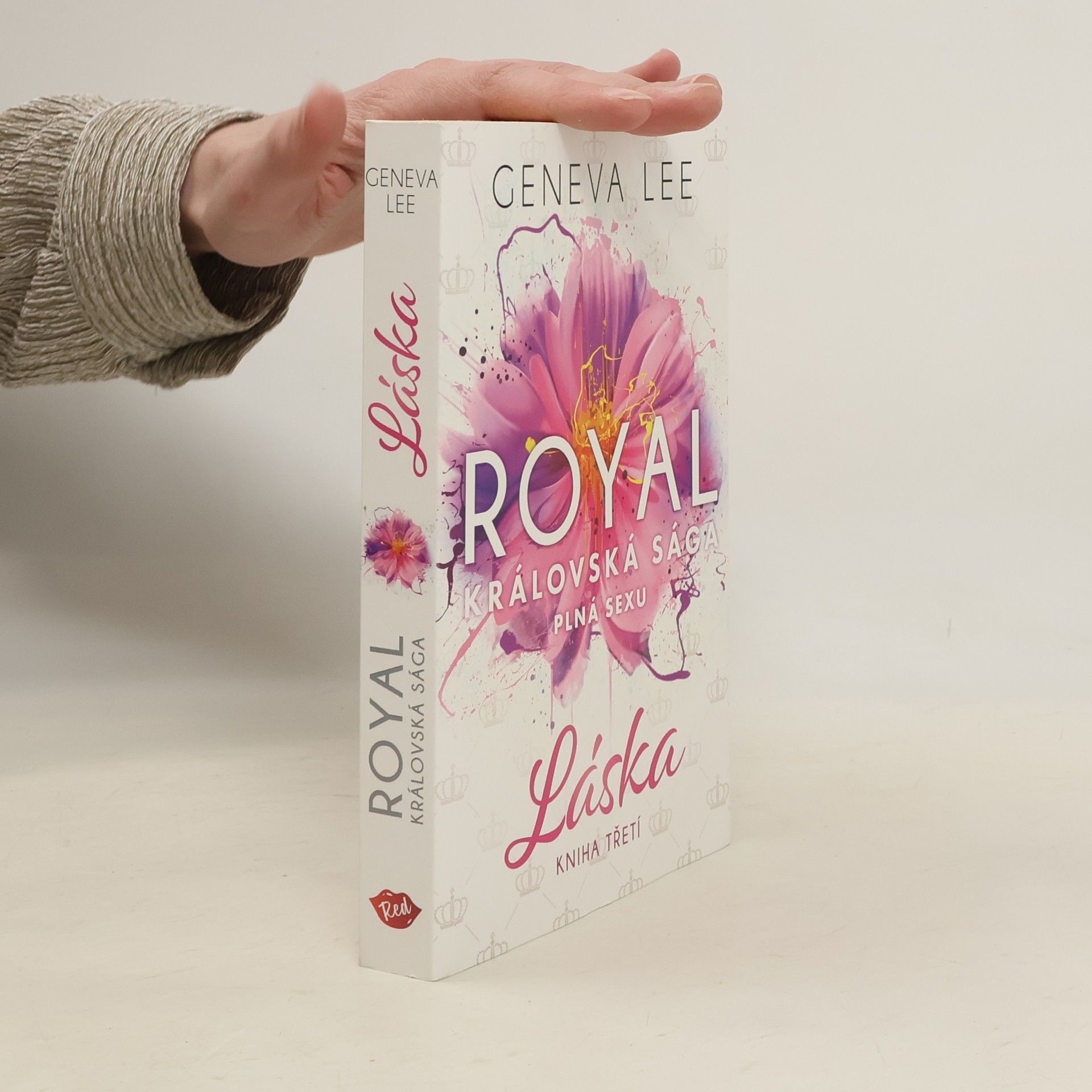Geneva Lee Královská sága plná sexu. Kniha třetí, Láska