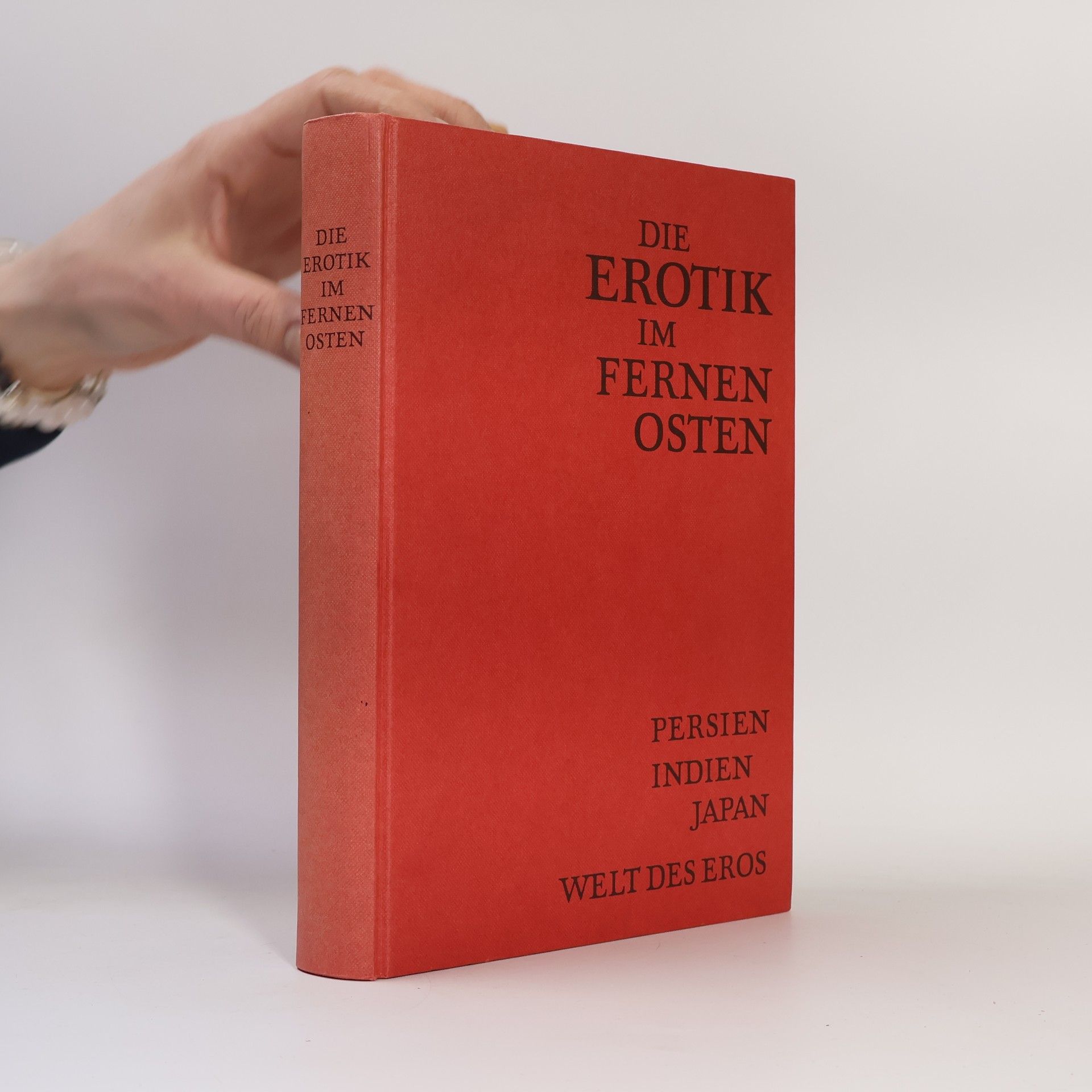 Various authors Die Erotik im Fernen Osten