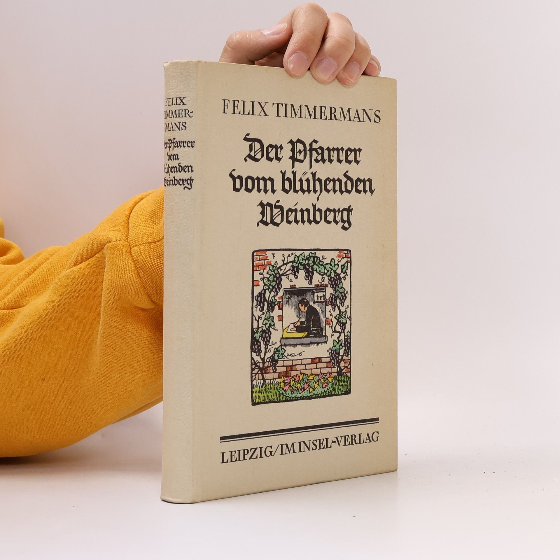 Felix Timmermans Der Pfarrer vom blühenden Weinberg