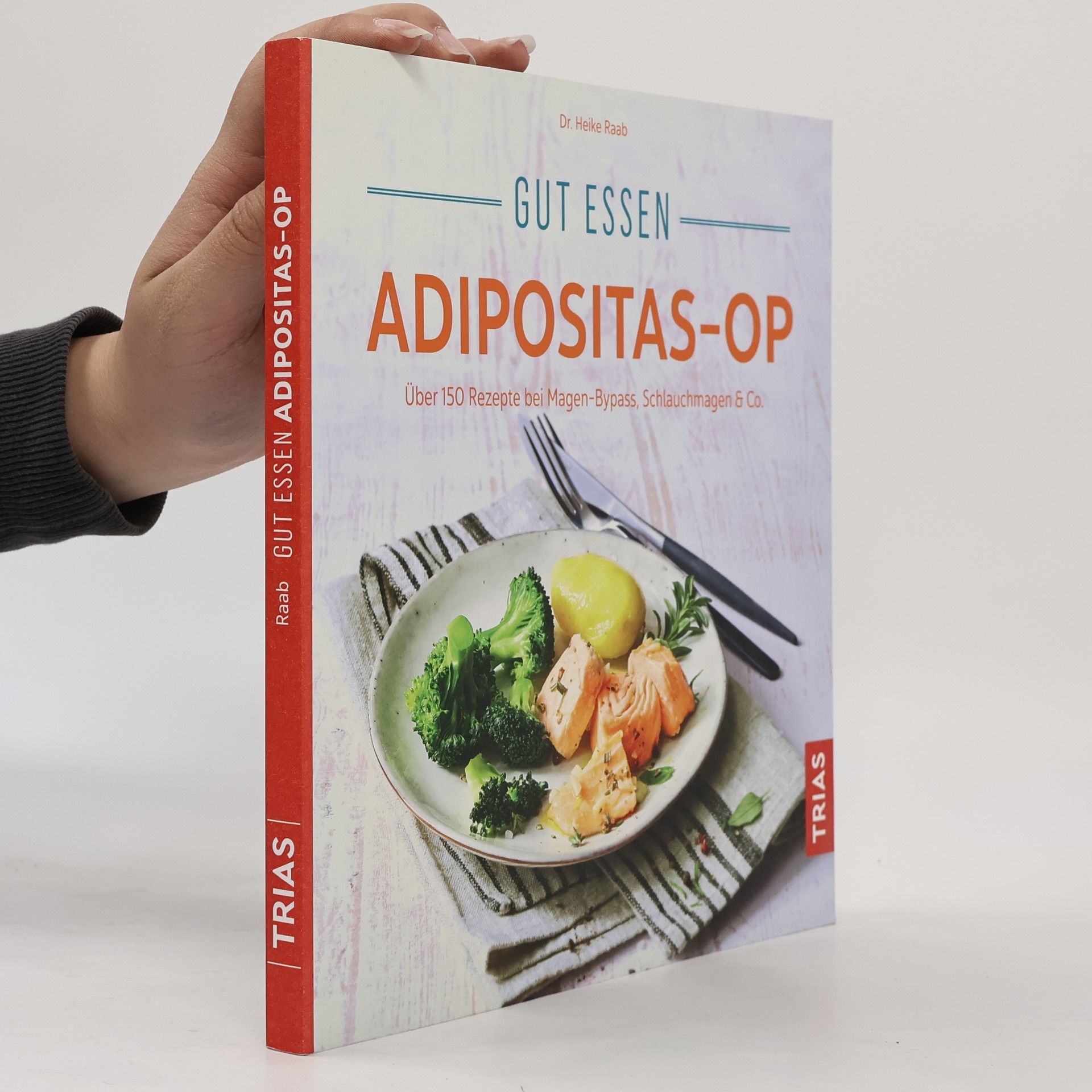 Heike Raab Gut essen rund um die Adipositas-OP