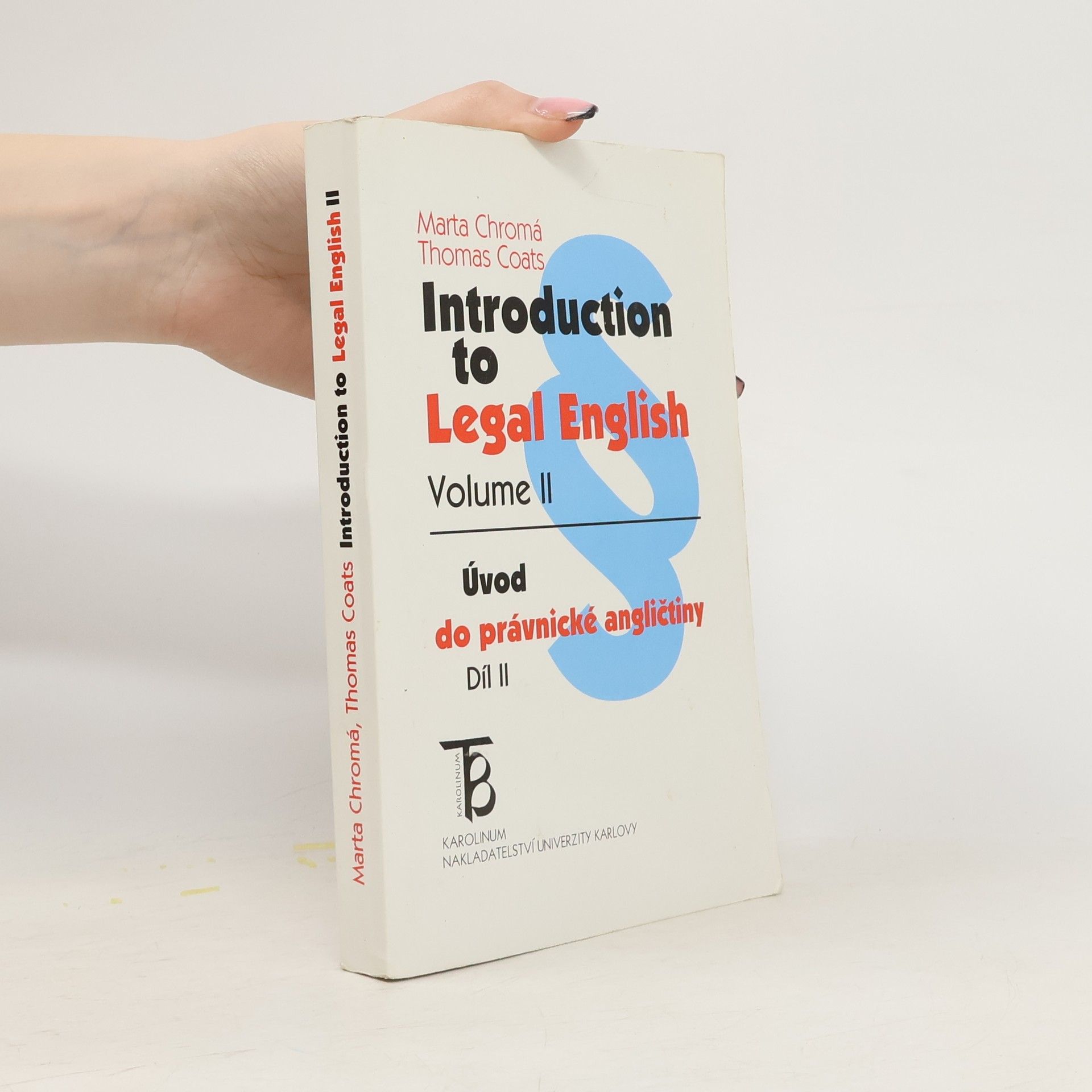 Marta Chromá Introduction to Legal English. Volume II = Úvod do právnické angličtiny. Díl II