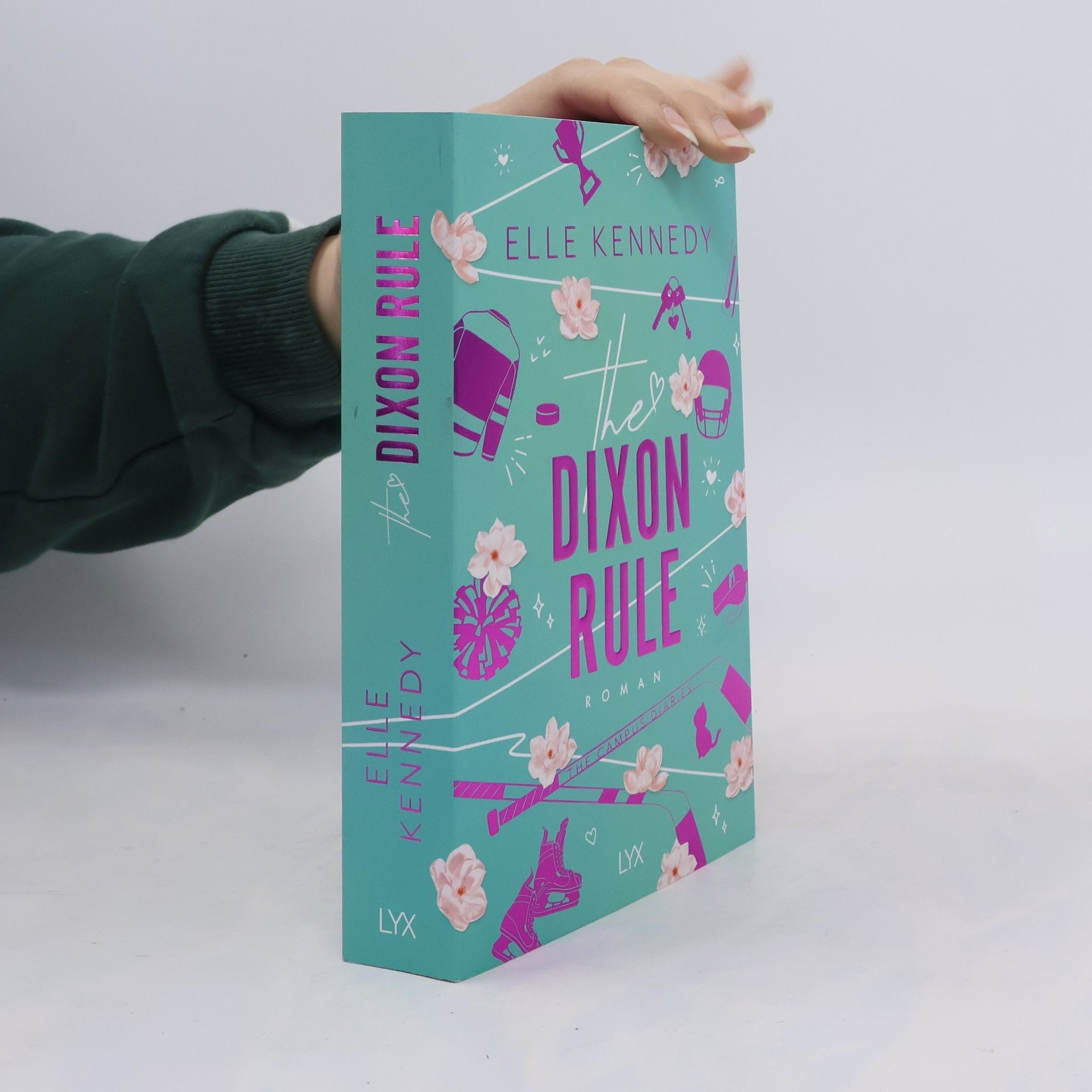 Elle Kennedy The Dixon Rule / Campus Diaries Bd.2