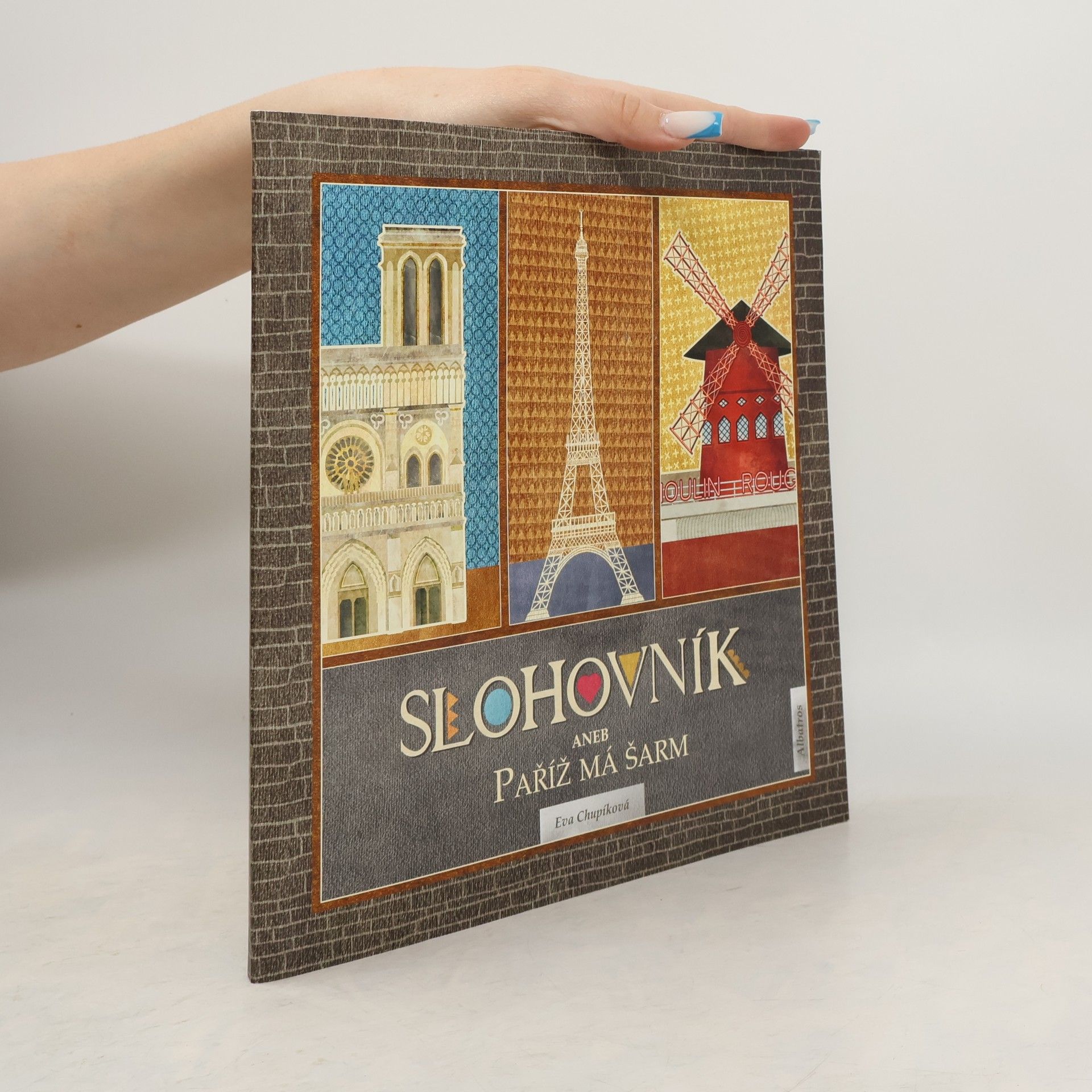 Eva Chupíková Slohovník aneb Paříž má šarm