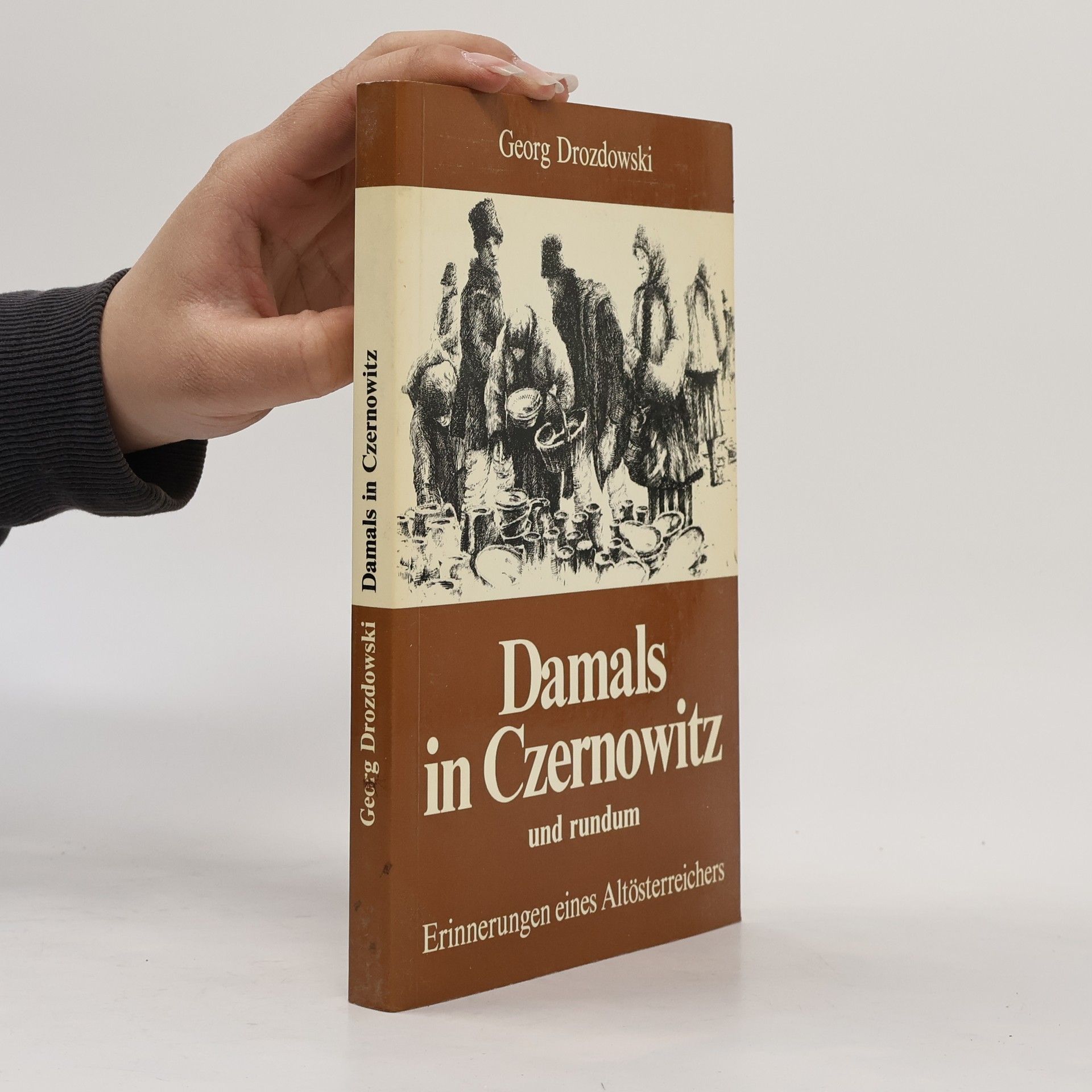 Georg Drozdowski Damals in Czernowitz und rundum