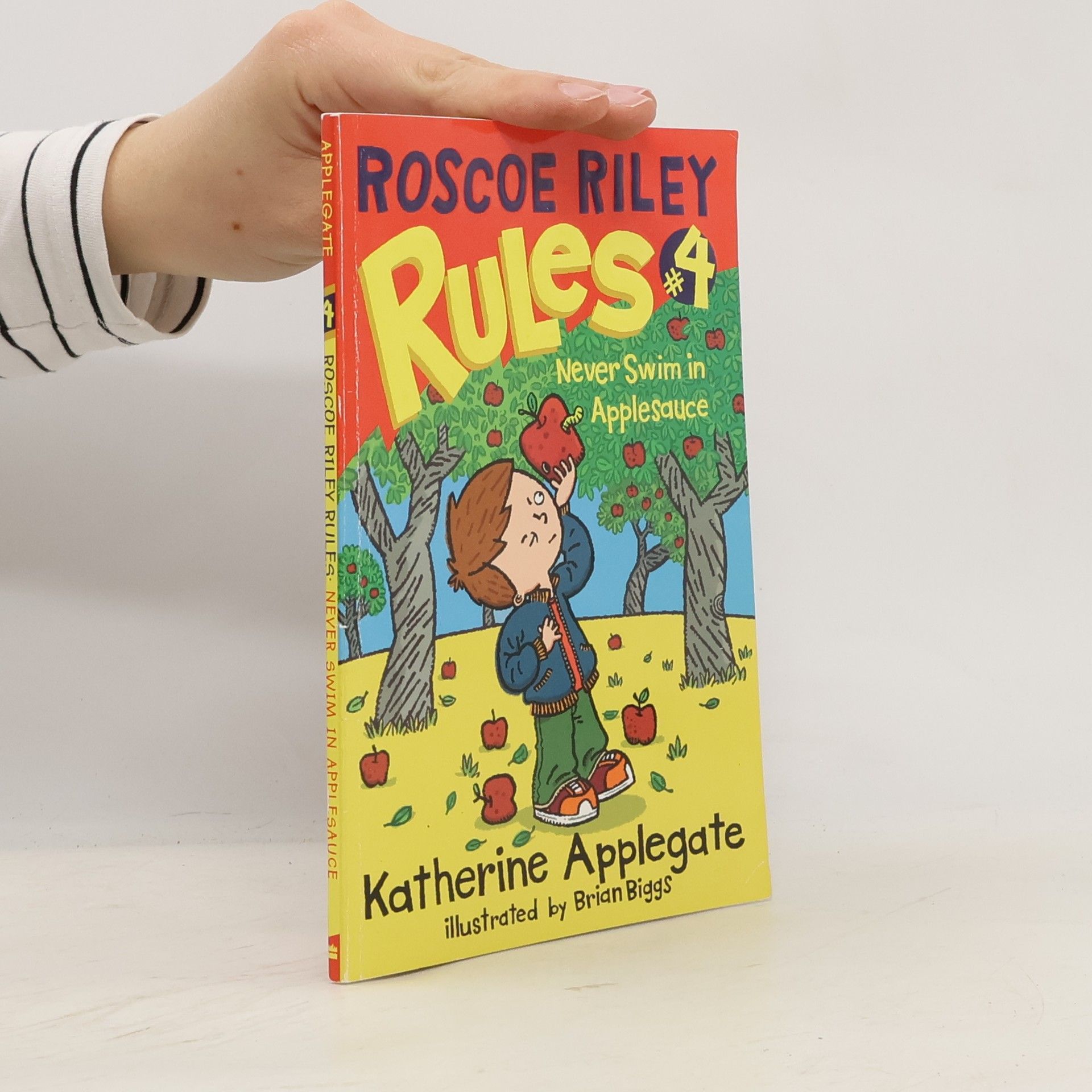 Katherine Applegate Roscoe Riley Rules - 4: Never Swim in Applesauce